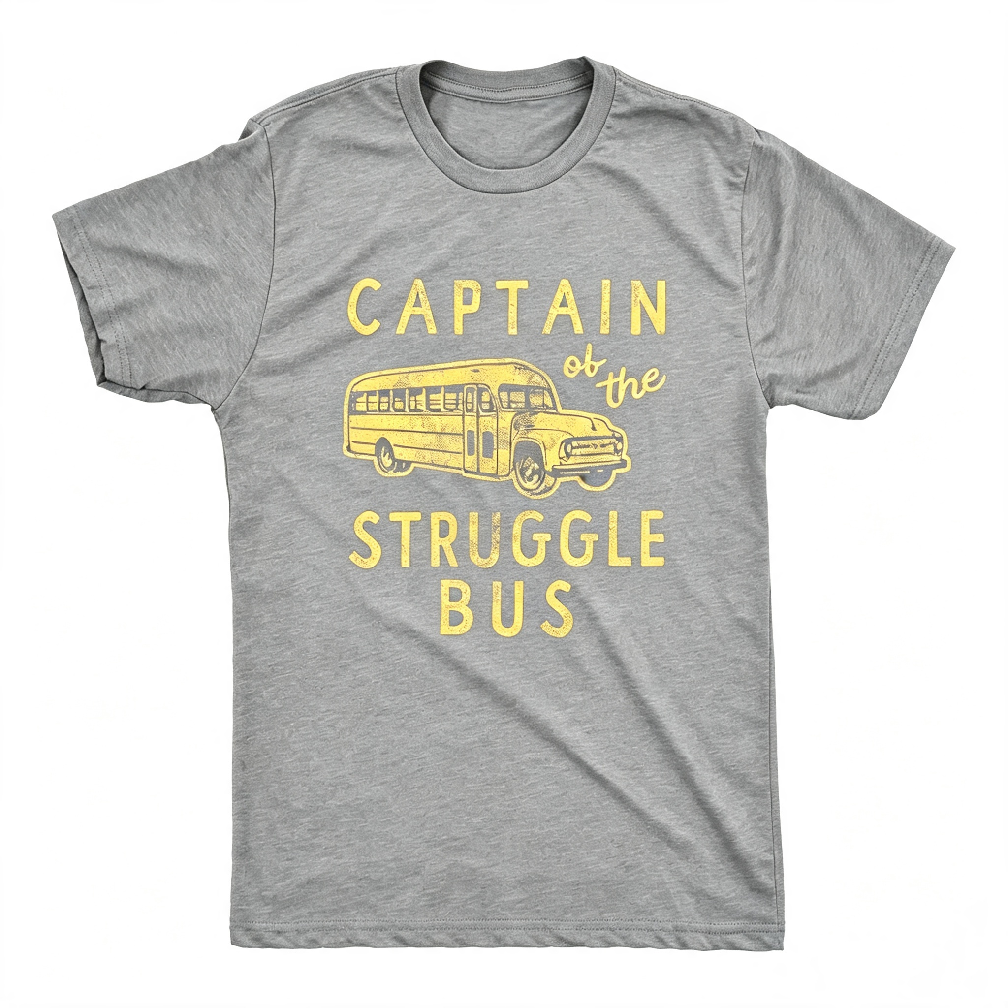 Captain of The Struggle Bus T-Shirt