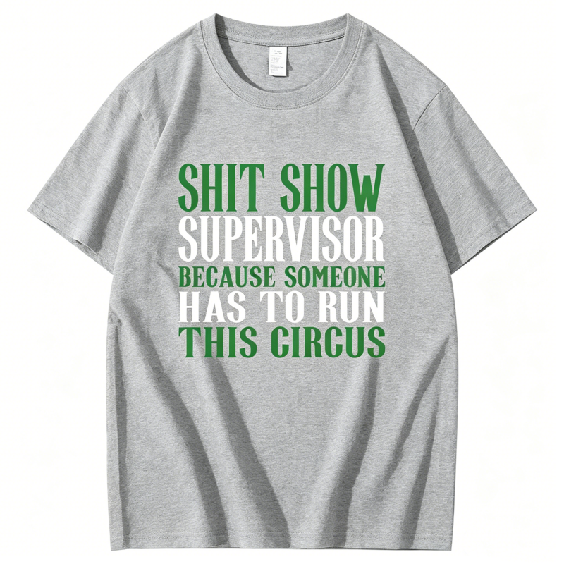 Shitshow Supervisor Shit Show Supervisor T-Shirt