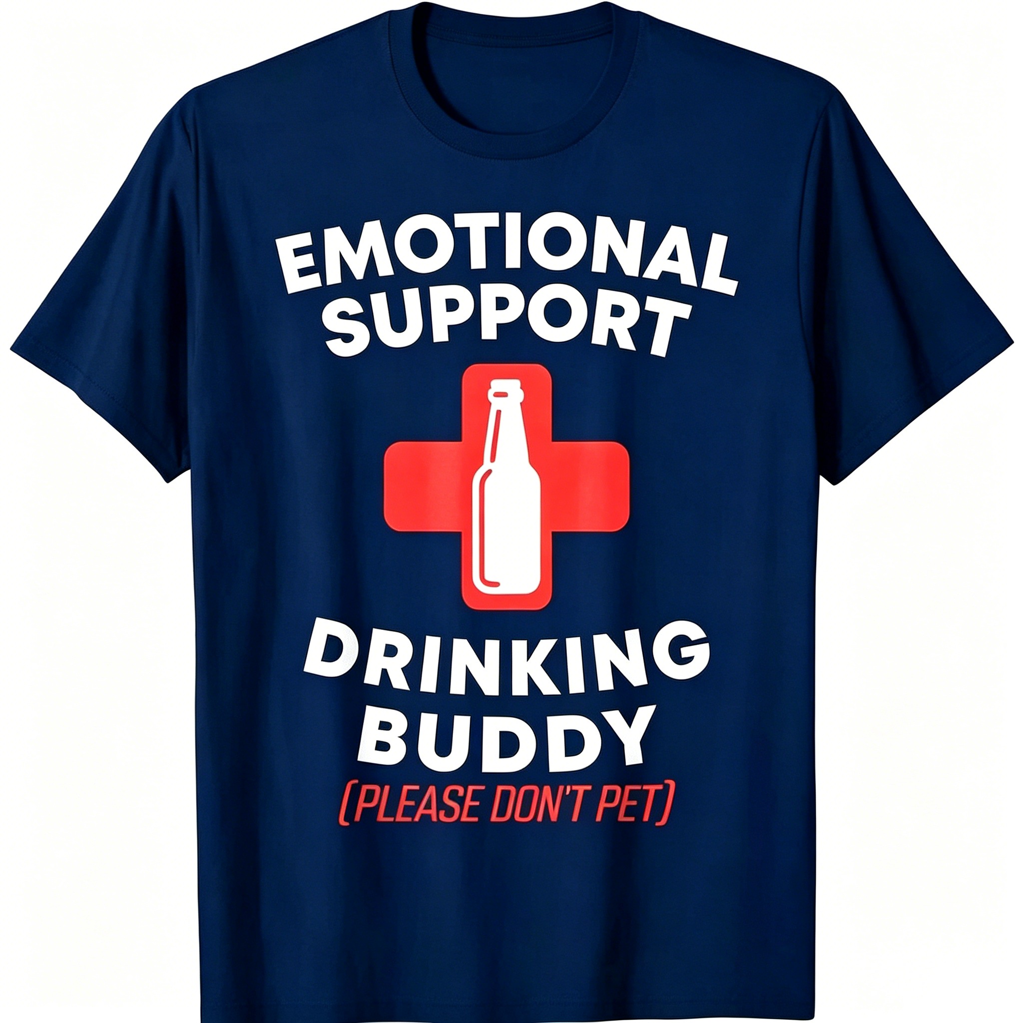 "Emotional Support Drinking Buddy" T-Shirt
