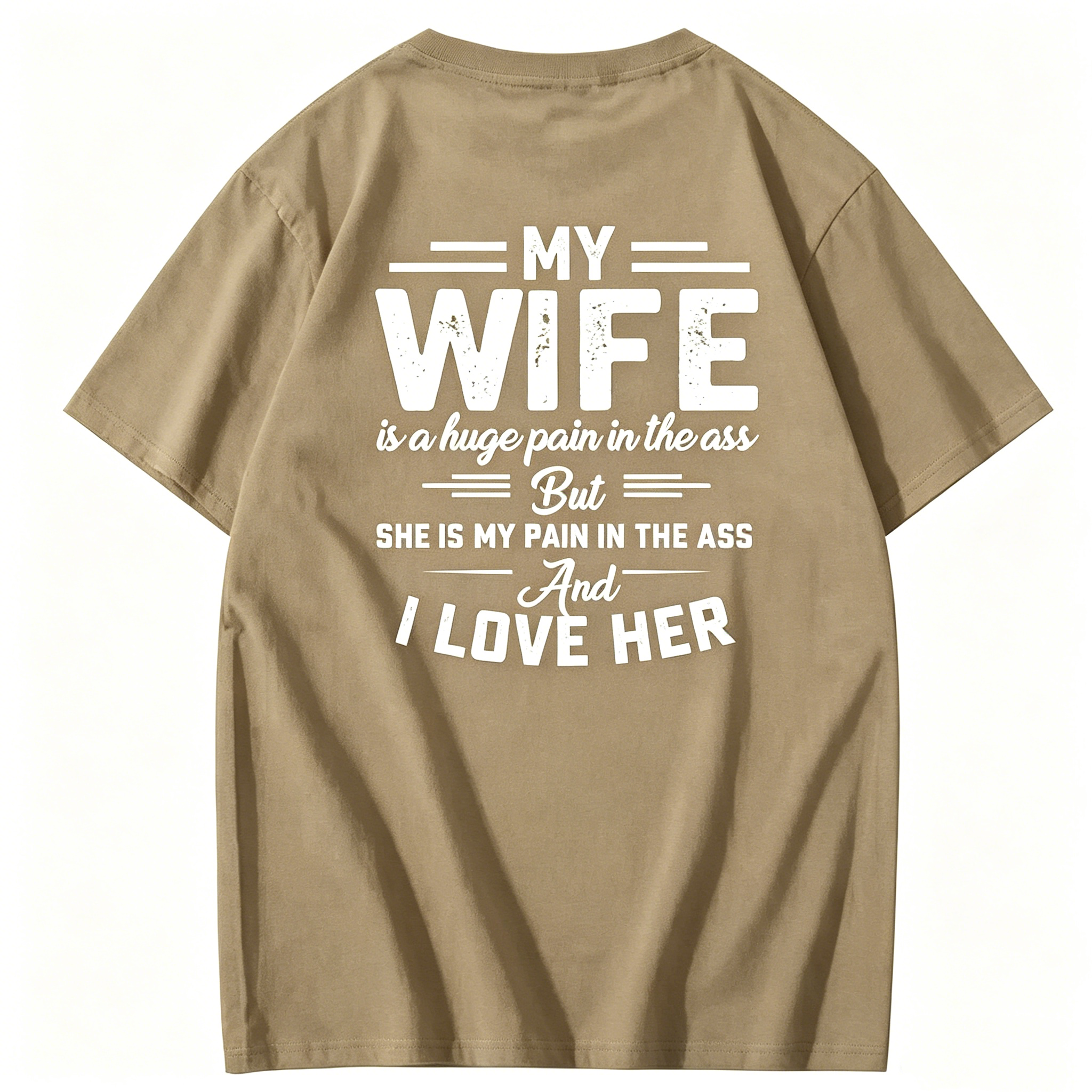 "My Wife" Funny Slogan Tee - Pain In The Ass Husband Shirt - Humorous Spouse Gift Idea