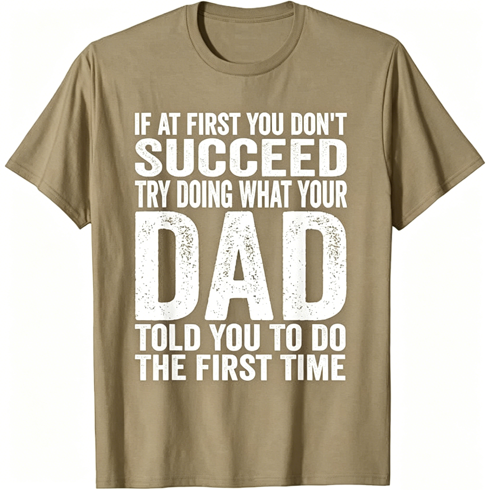 Funny "Listen To Dad" Novelty T-Shirt