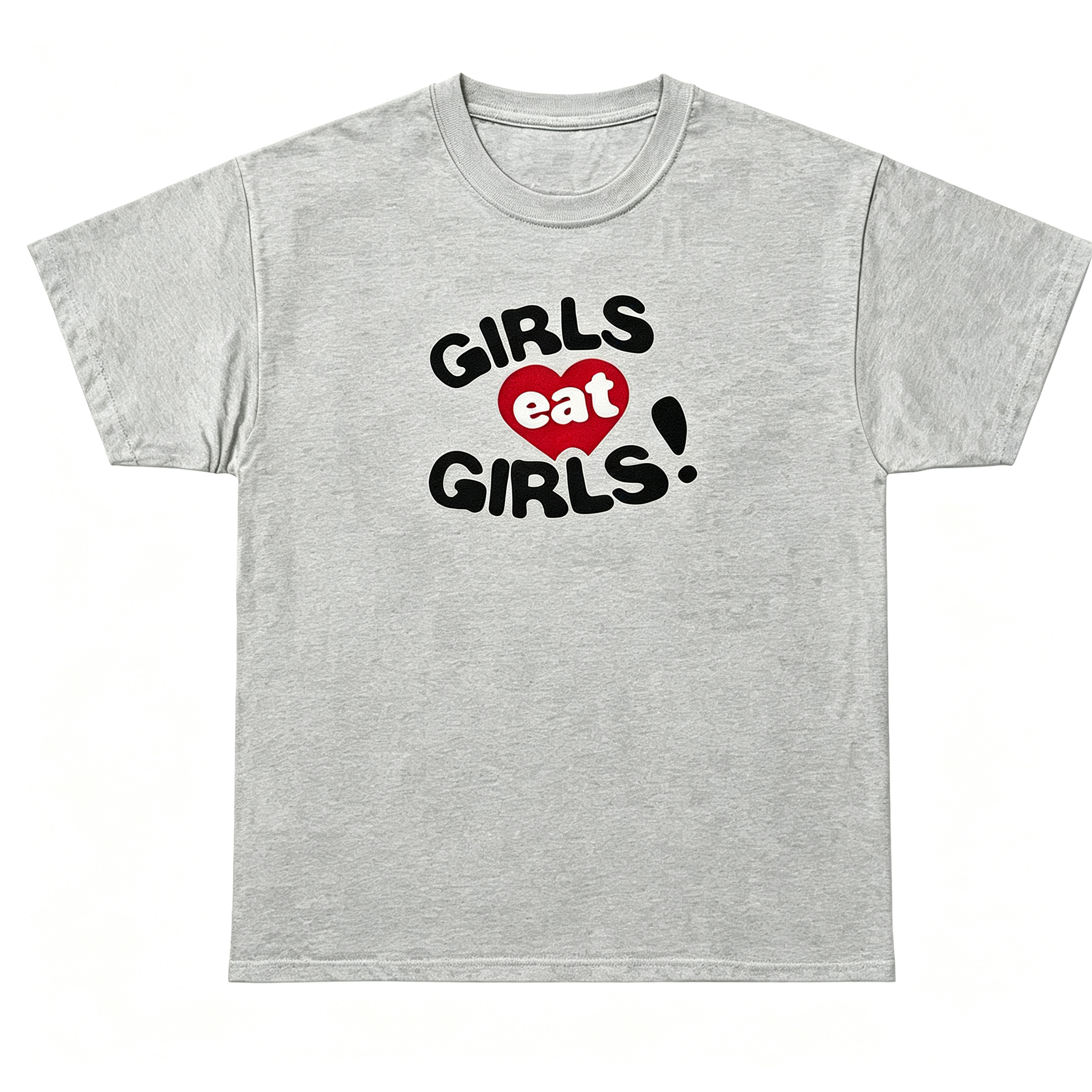 "Girls Eat Girls" T-Shirt