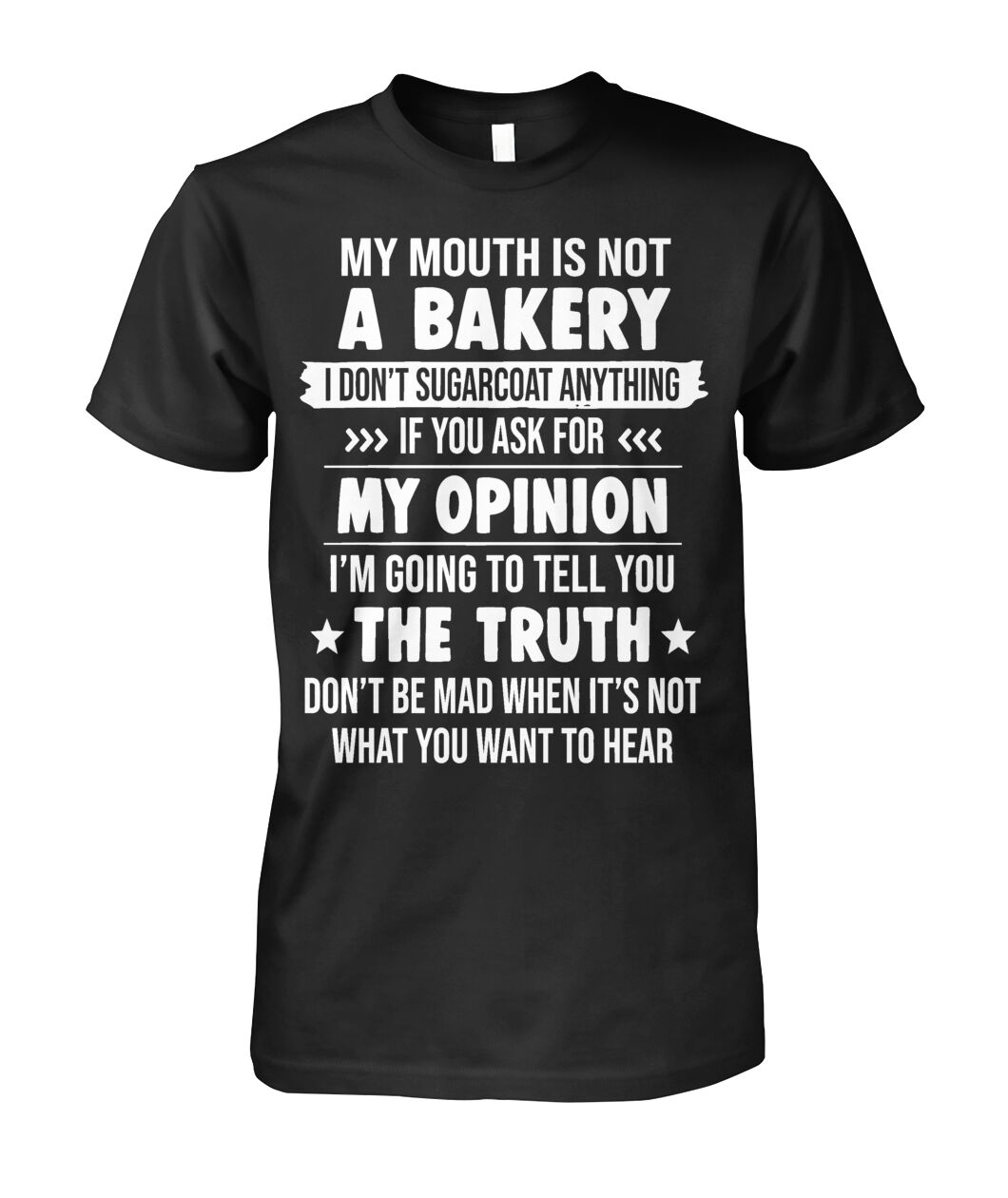 My Mouth Is Not A Bakery T-Shirt