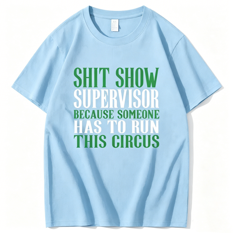 Shitshow Supervisor Shit Show Supervisor T-Shirt