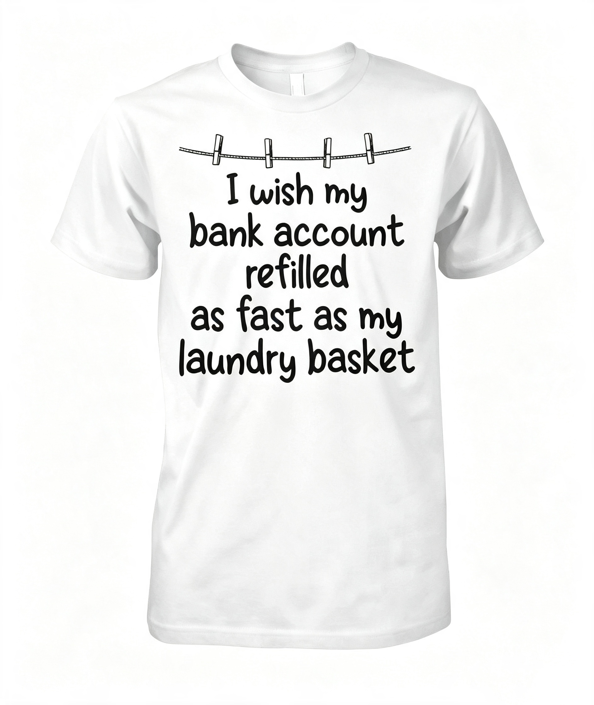 "I Wish My Bank Account..." T-Shirt
