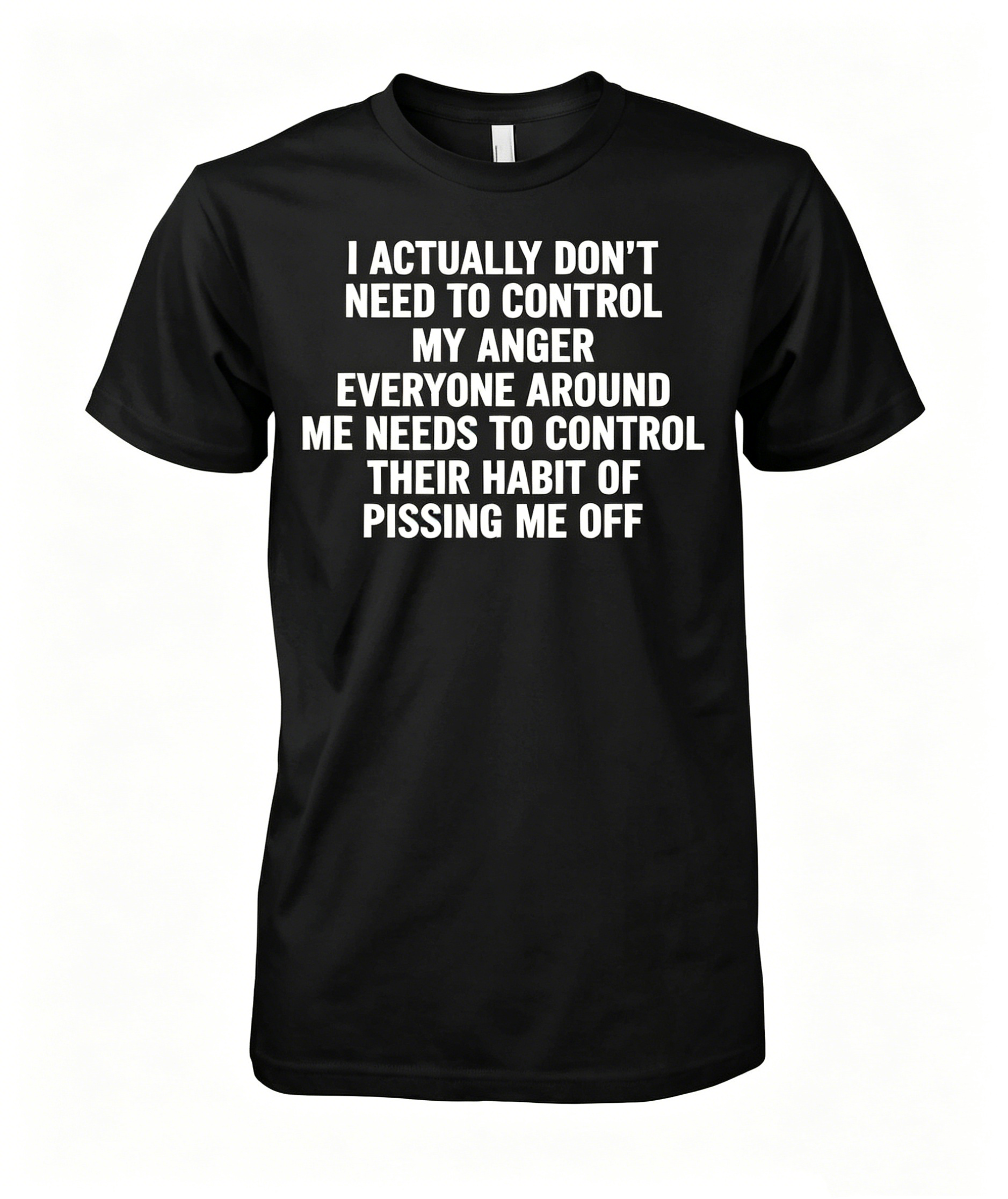 Control My Anger T-Shirt