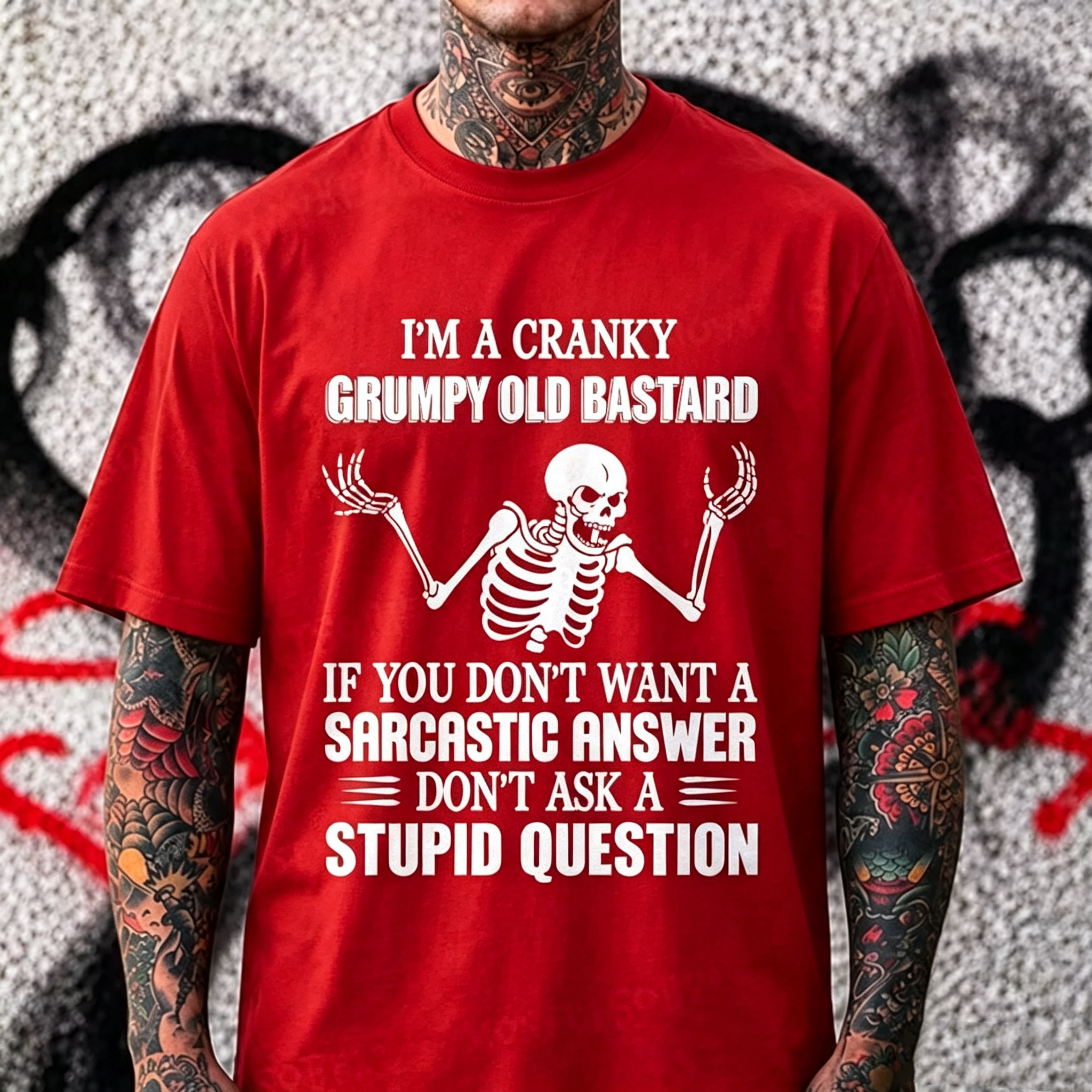 "I'm A Cranky Grumpy Old Bastard..." T-Shirt