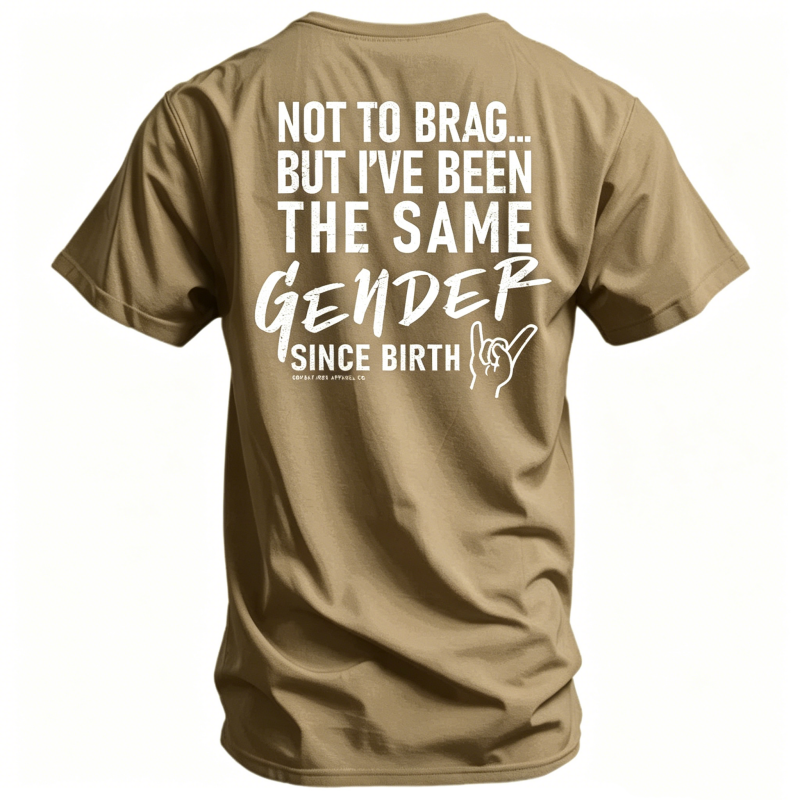 Same Gender Since Birth Men's T-Shirt