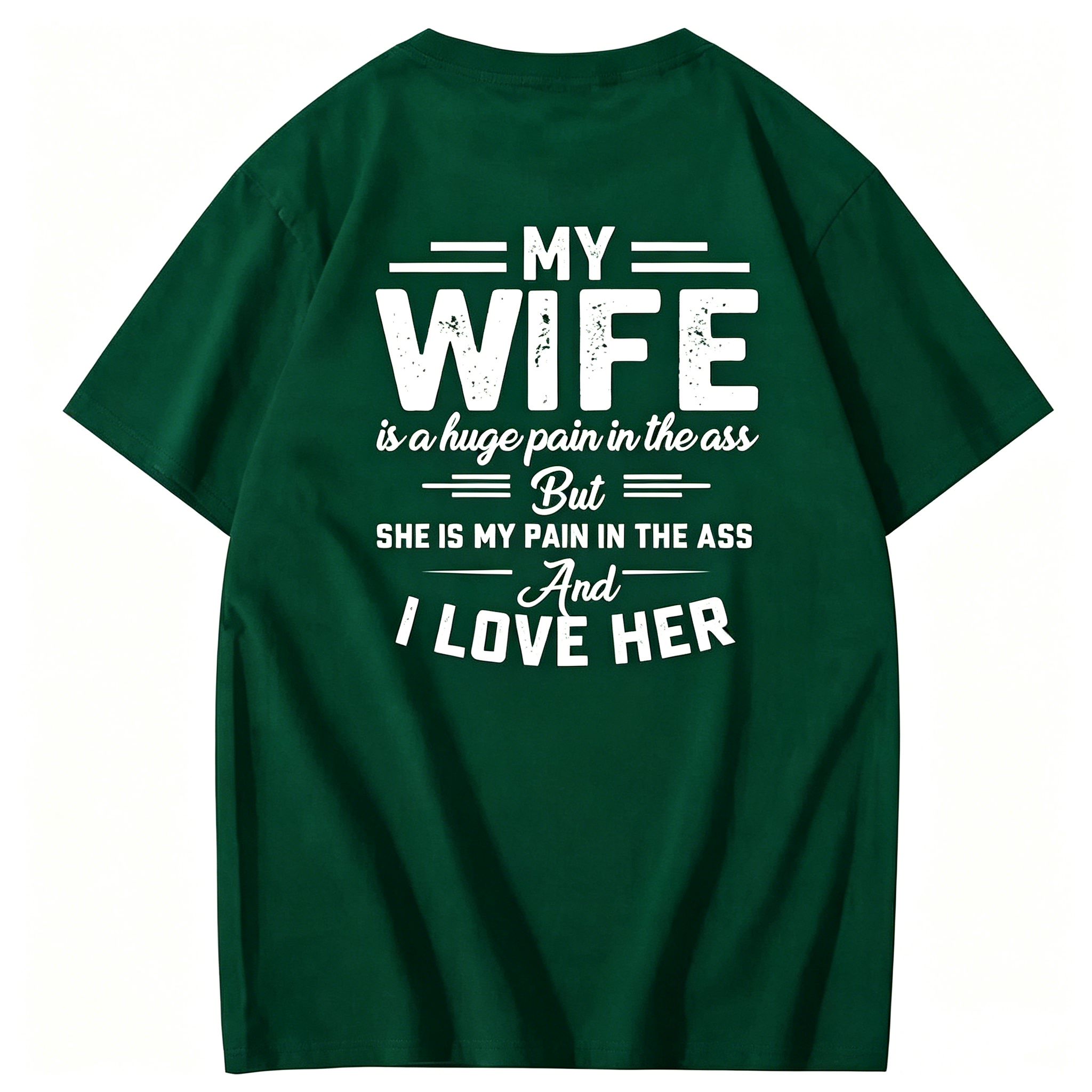 "My Wife" Funny Slogan Tee - Pain In The Ass Husband Shirt - Humorous Spouse Gift Idea