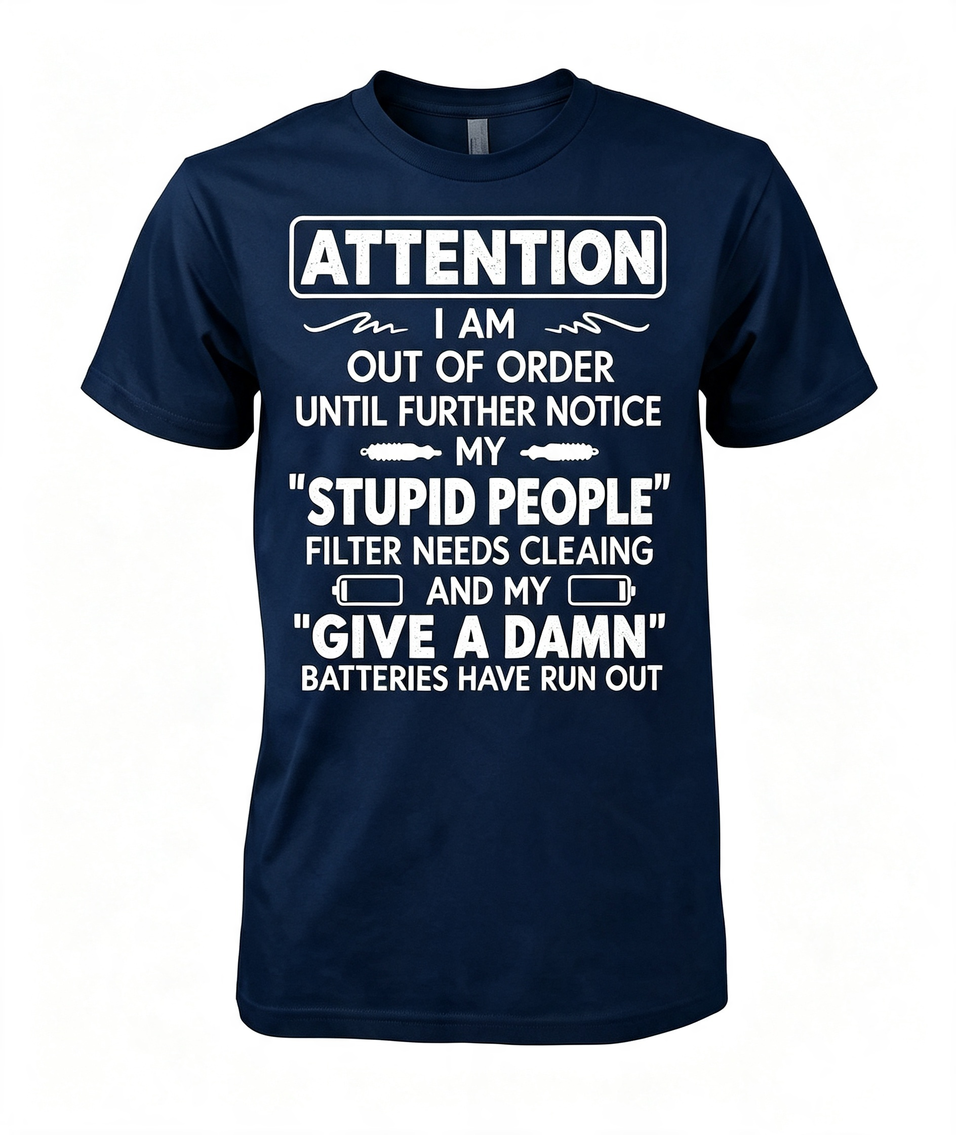 "I Am Out Of Order" Funny T-Shirt