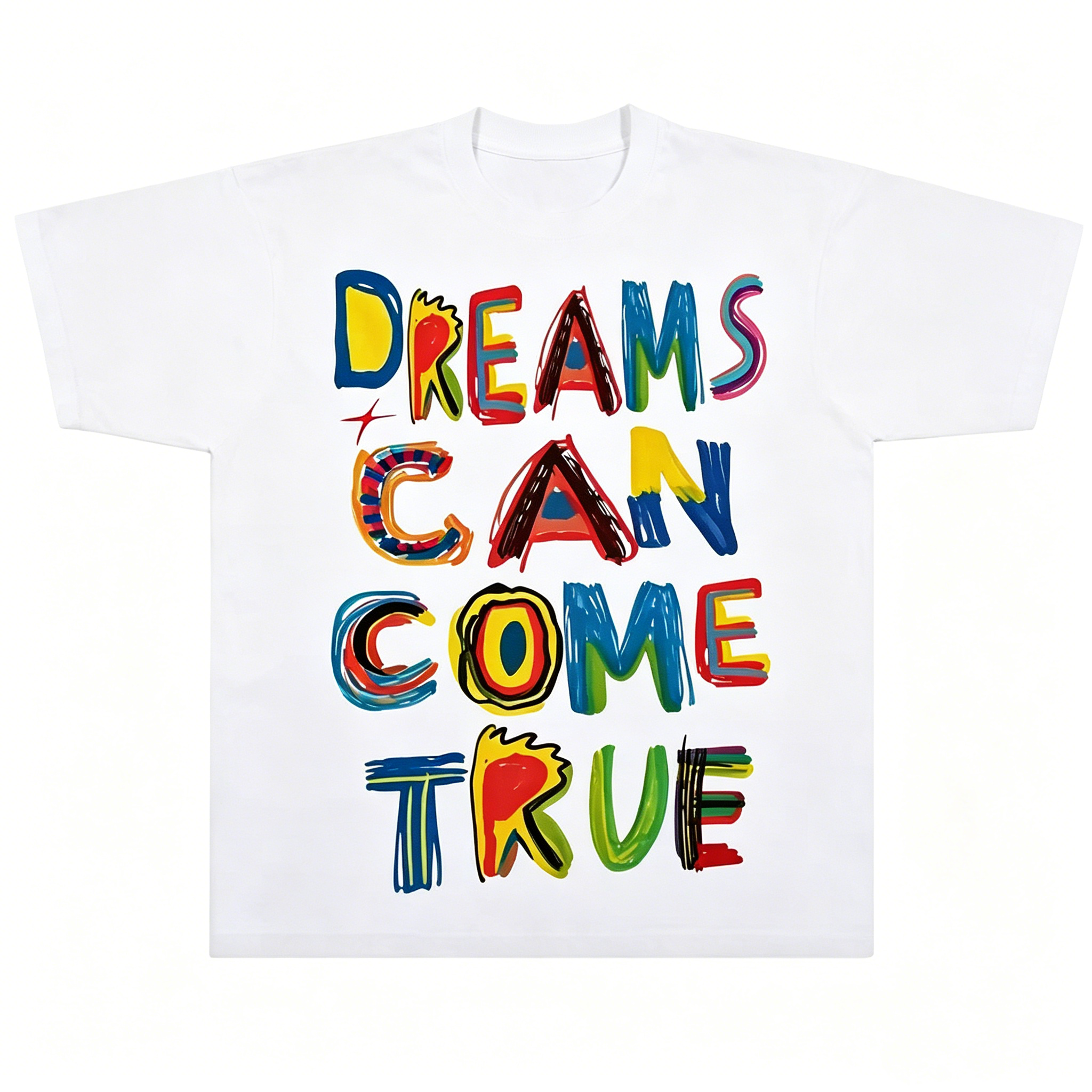 "Dreams Can Come True" T-Shirt