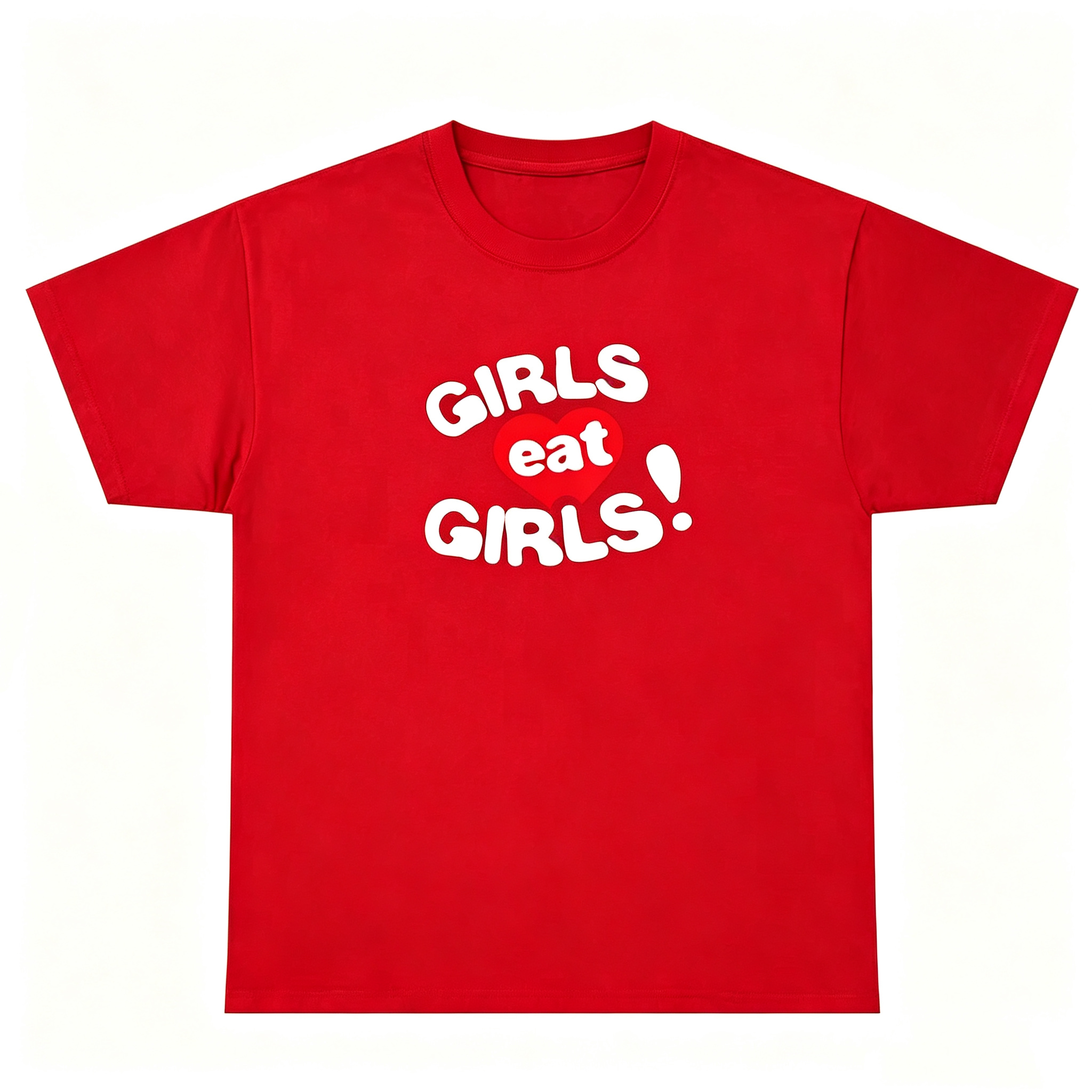 "Girls Eat Girls" T-Shirt