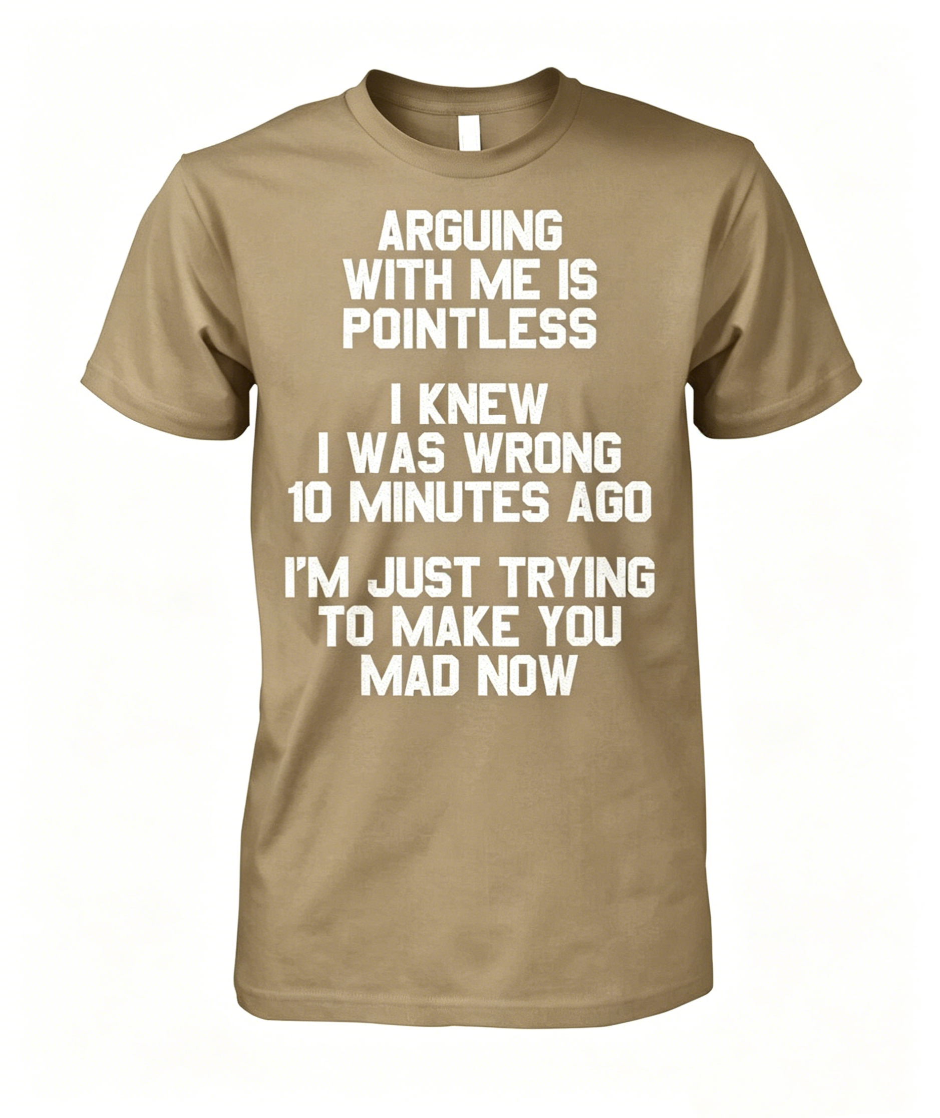 Arguing With Me T-shirt