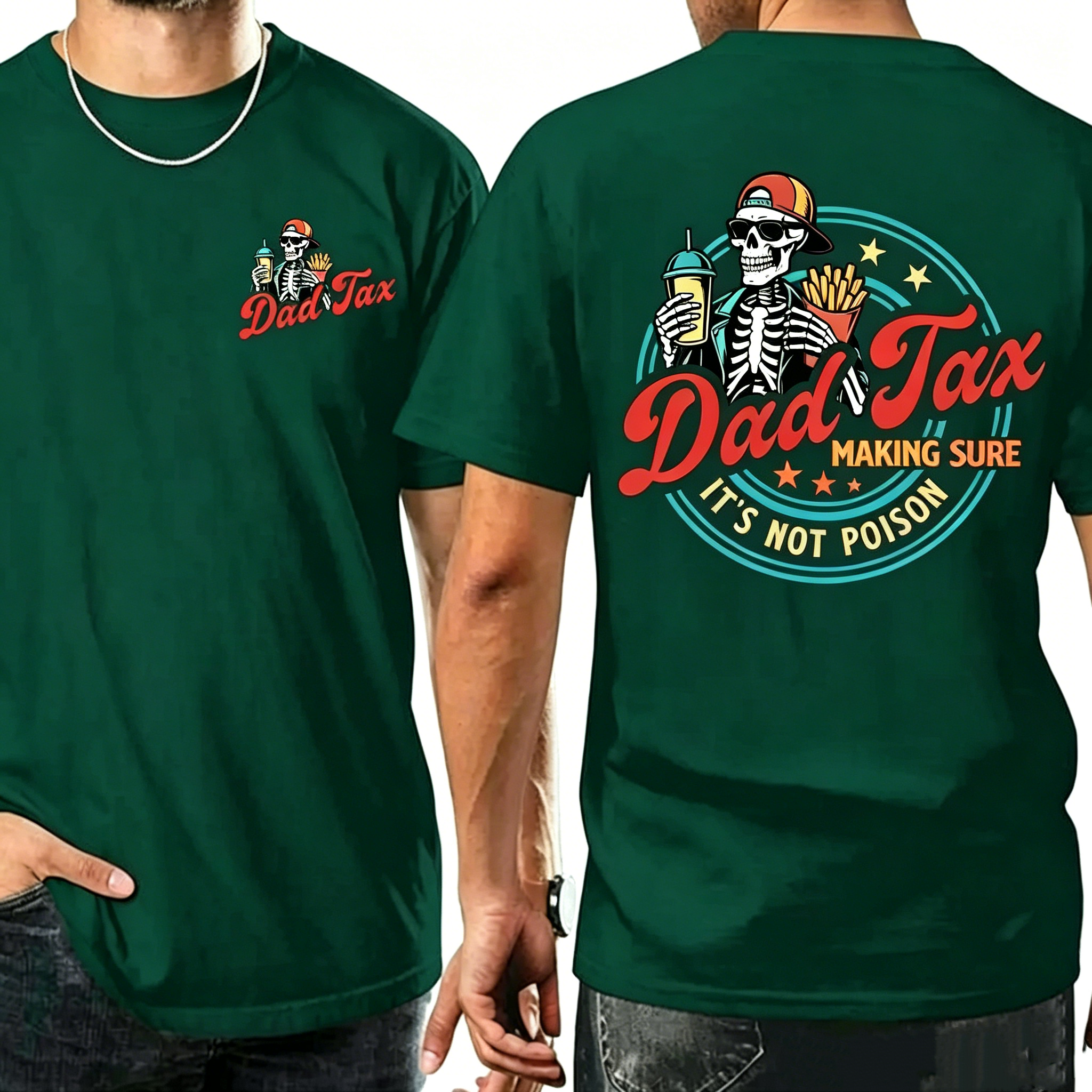 "Dad Tax Making Sure It's Not Poison" T-Shirt