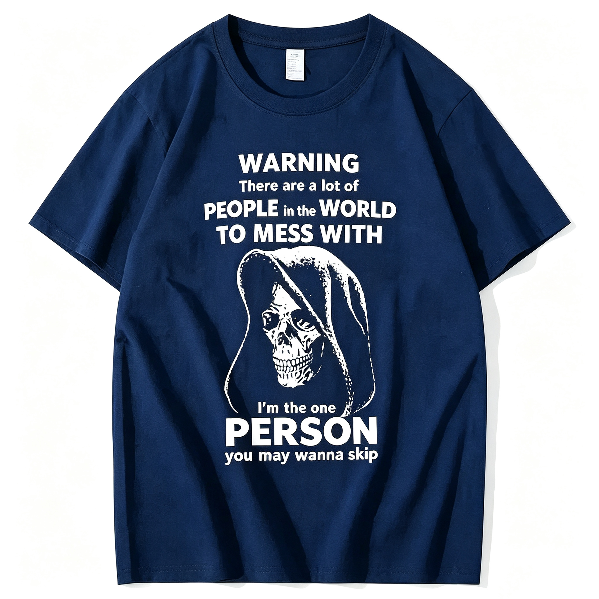 "I'm The One Person You May Wanna Skip" T-Shirt