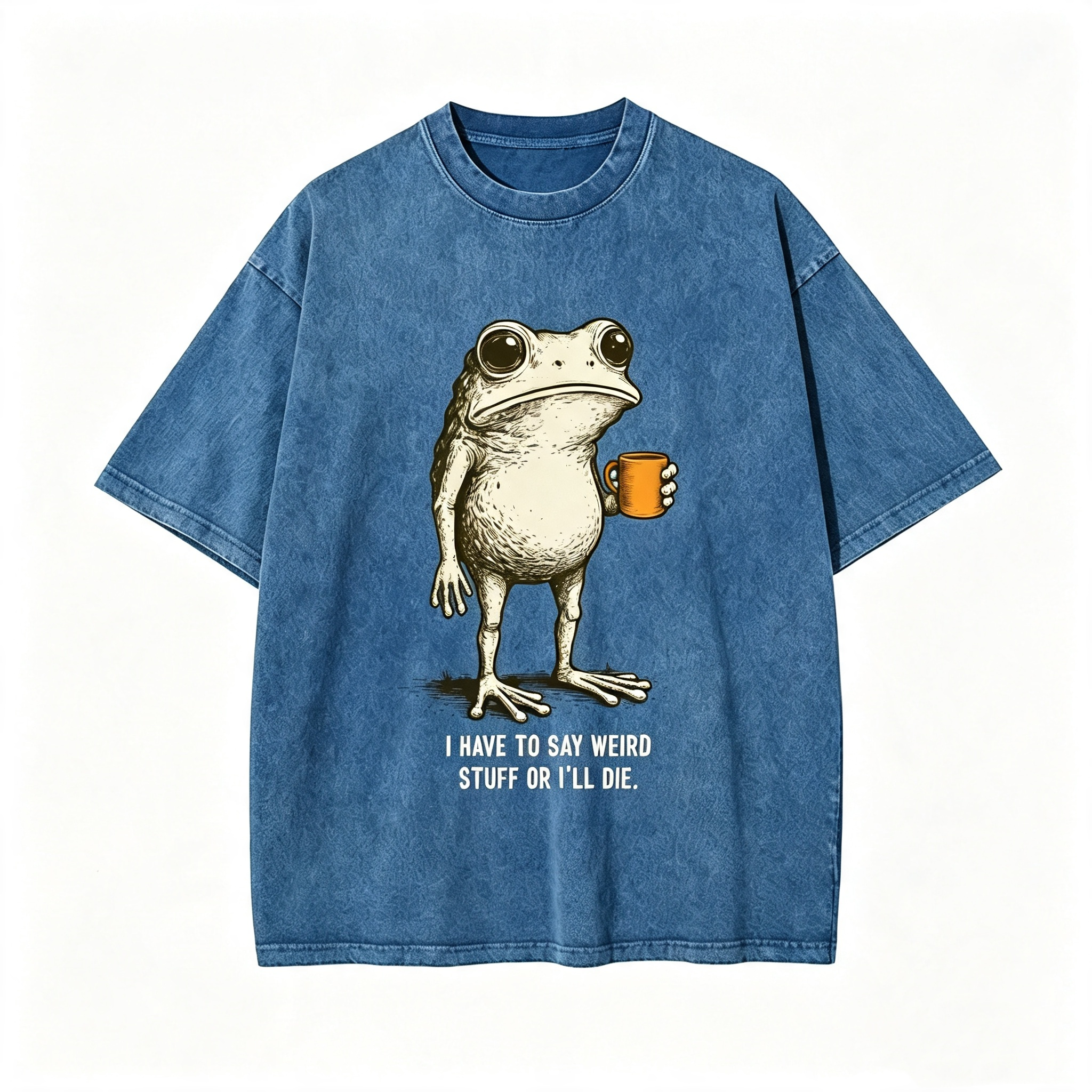 "I HAVE TO SAY WEIRD STUFF" Funny Frog Oversized Vintage T-Shirt