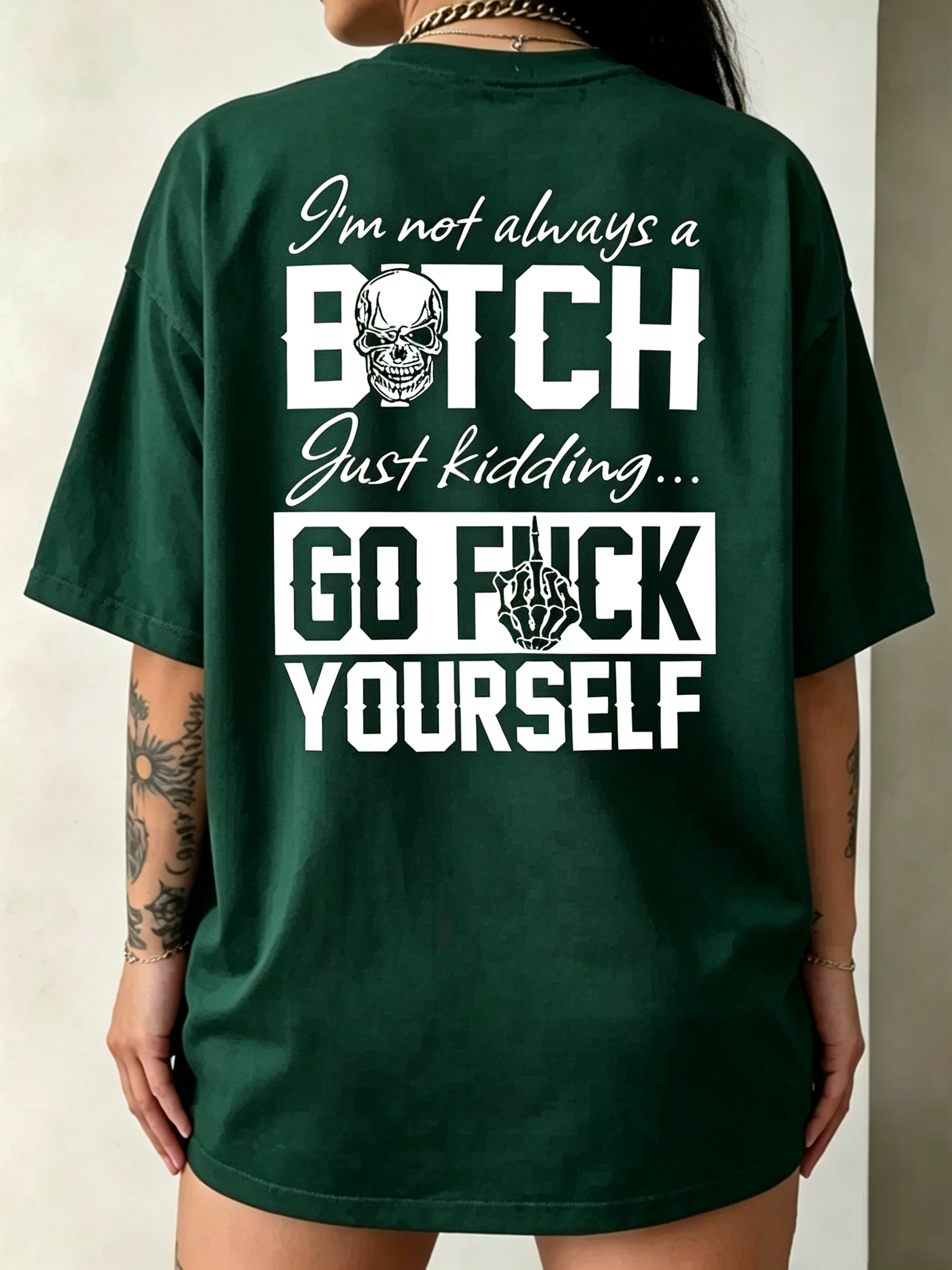 "I'm Not Always A Bitch Just Kidding..." T-Shirt