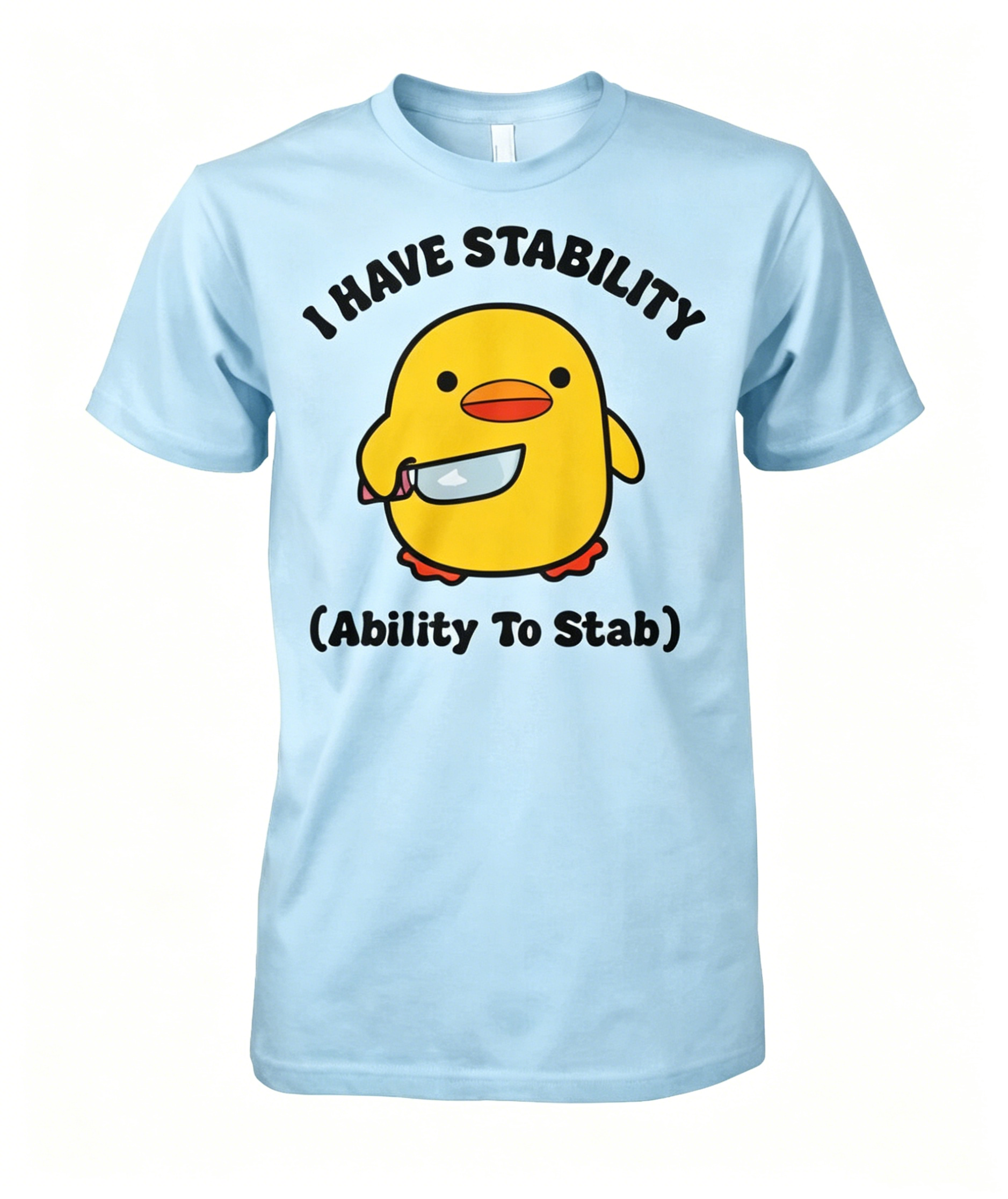 I Have Stability T-Shirt