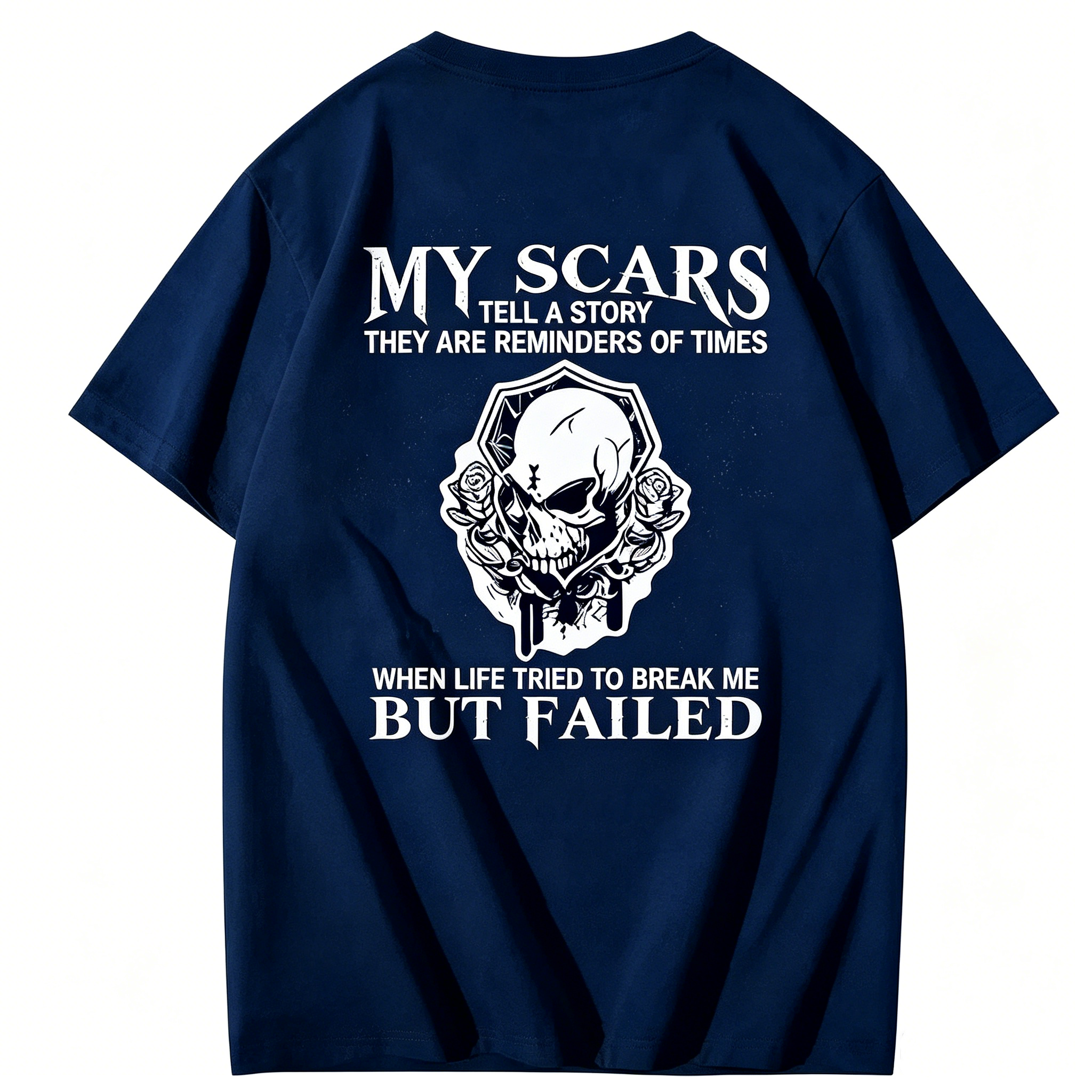 "My Scars Tell a Story - Life Tried to Break Me But Failed" T-Shirt