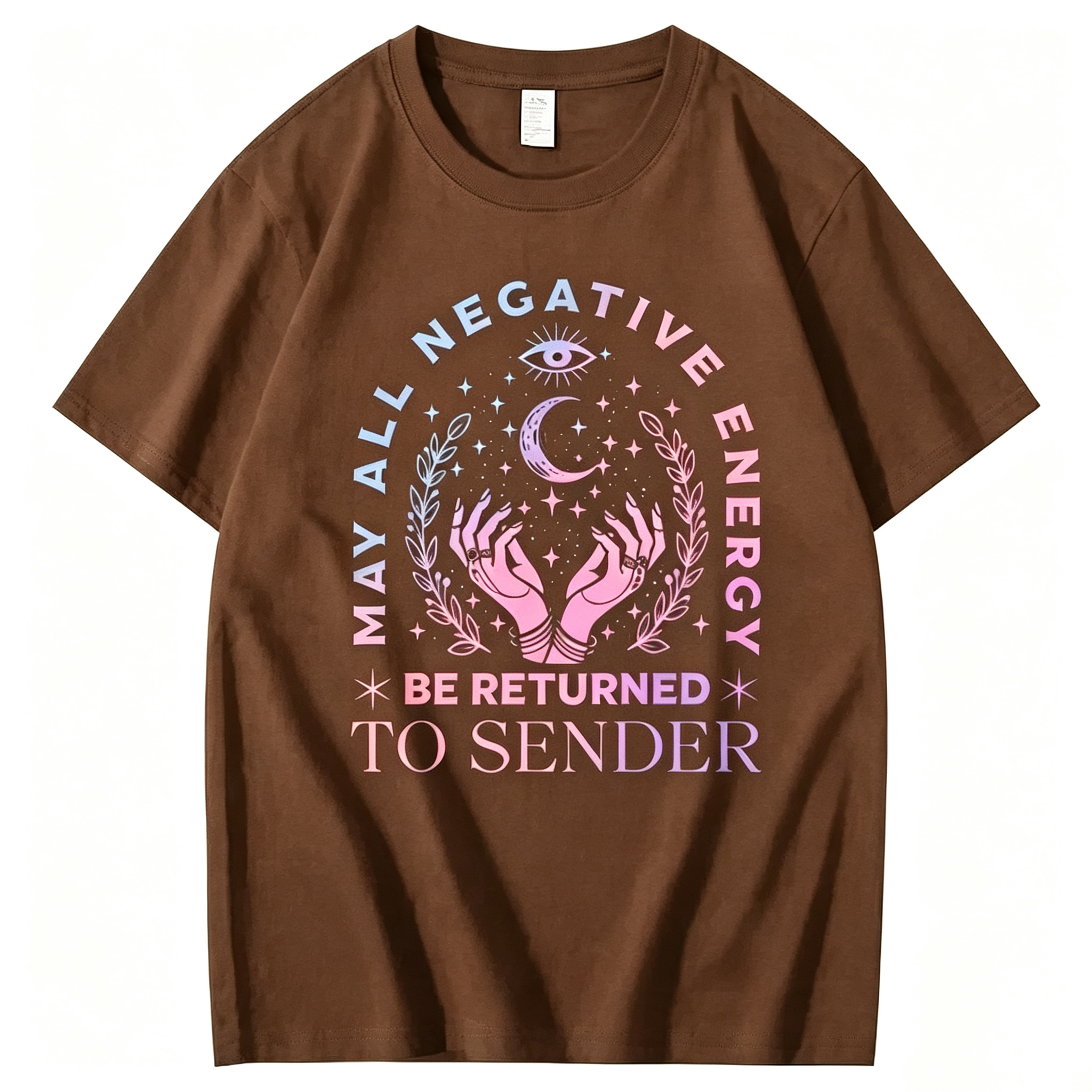 "May All Negative Enercy Be Returned To Sender" T-Shirt