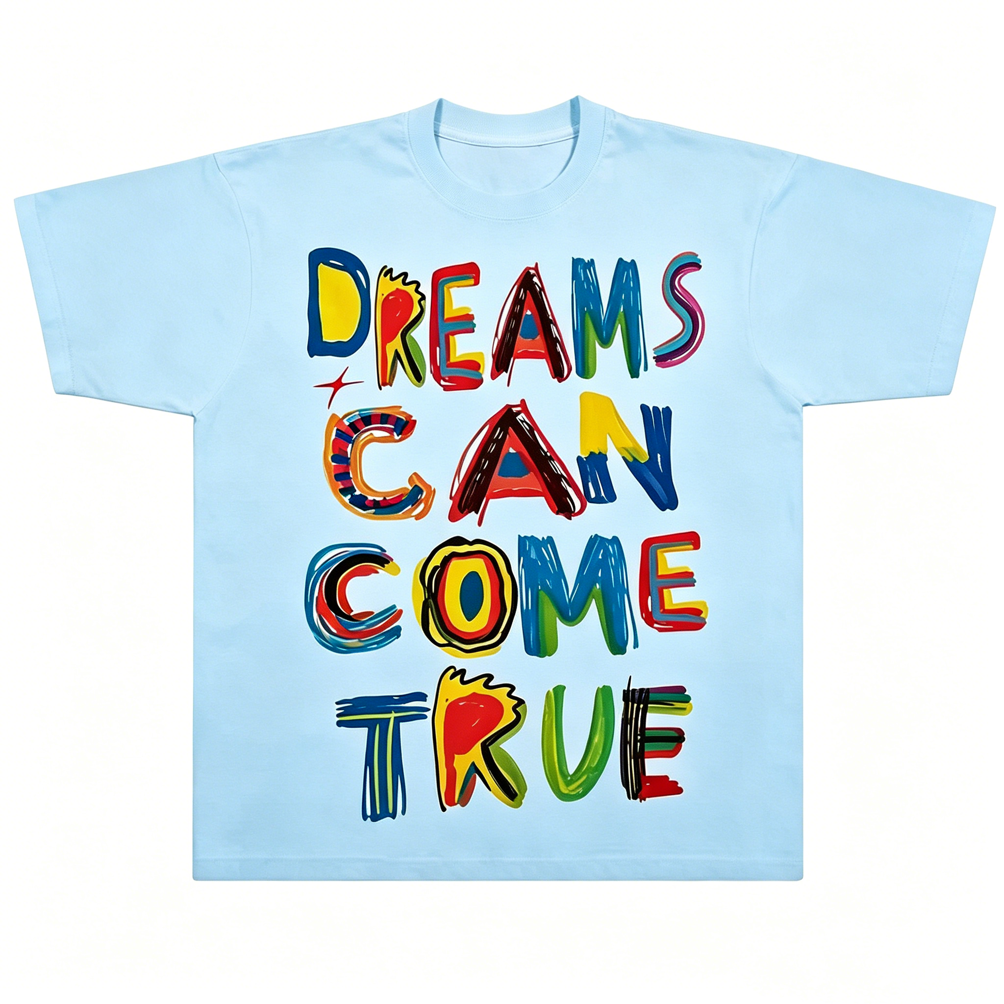 "Dreams Can Come True" T-Shirt