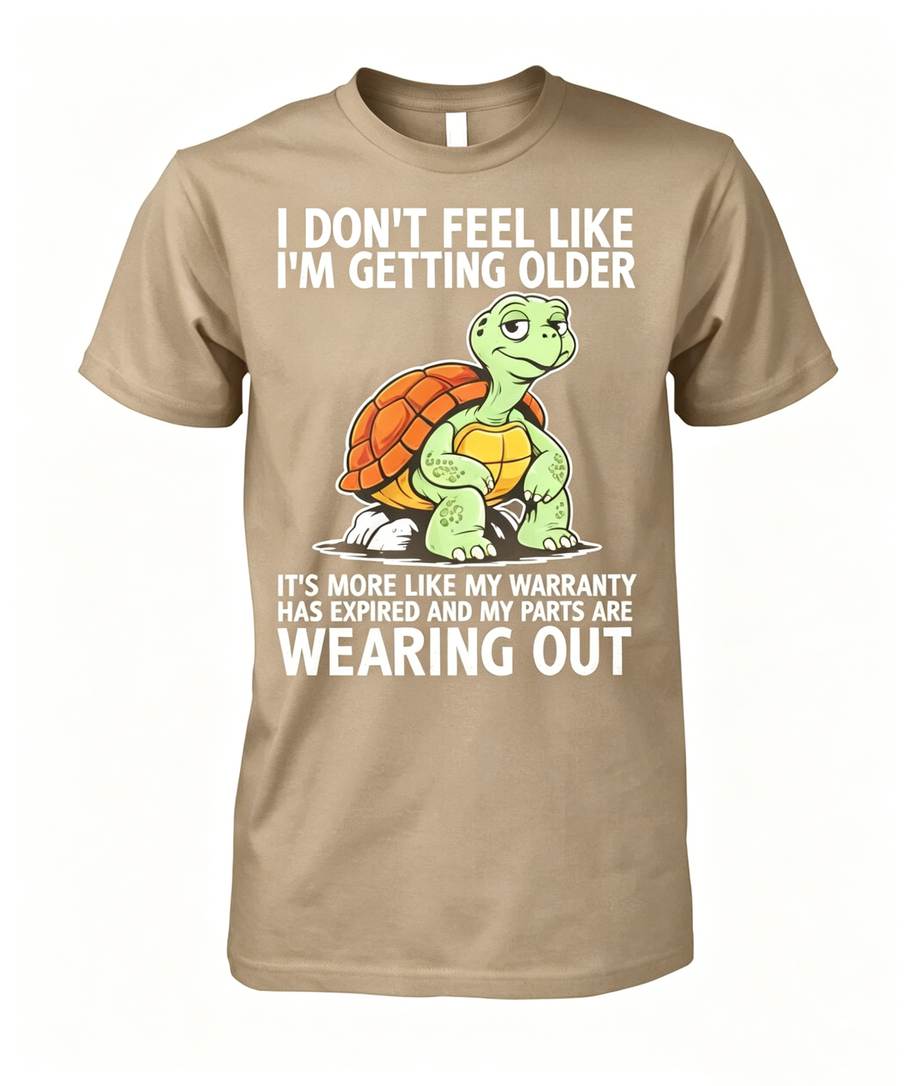 I Don't Feel Like I'm Getting Old Shirt