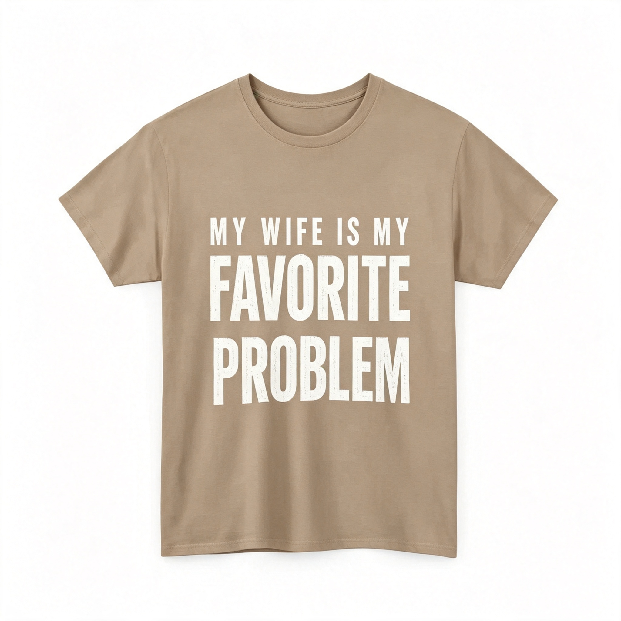 "My Wife Is My Favorite Problem" T-Shirt