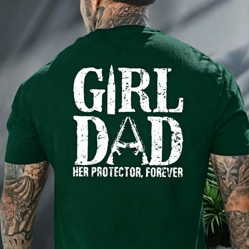 Girl Dad Her Protector T-Shirt- Best Dad Shirt