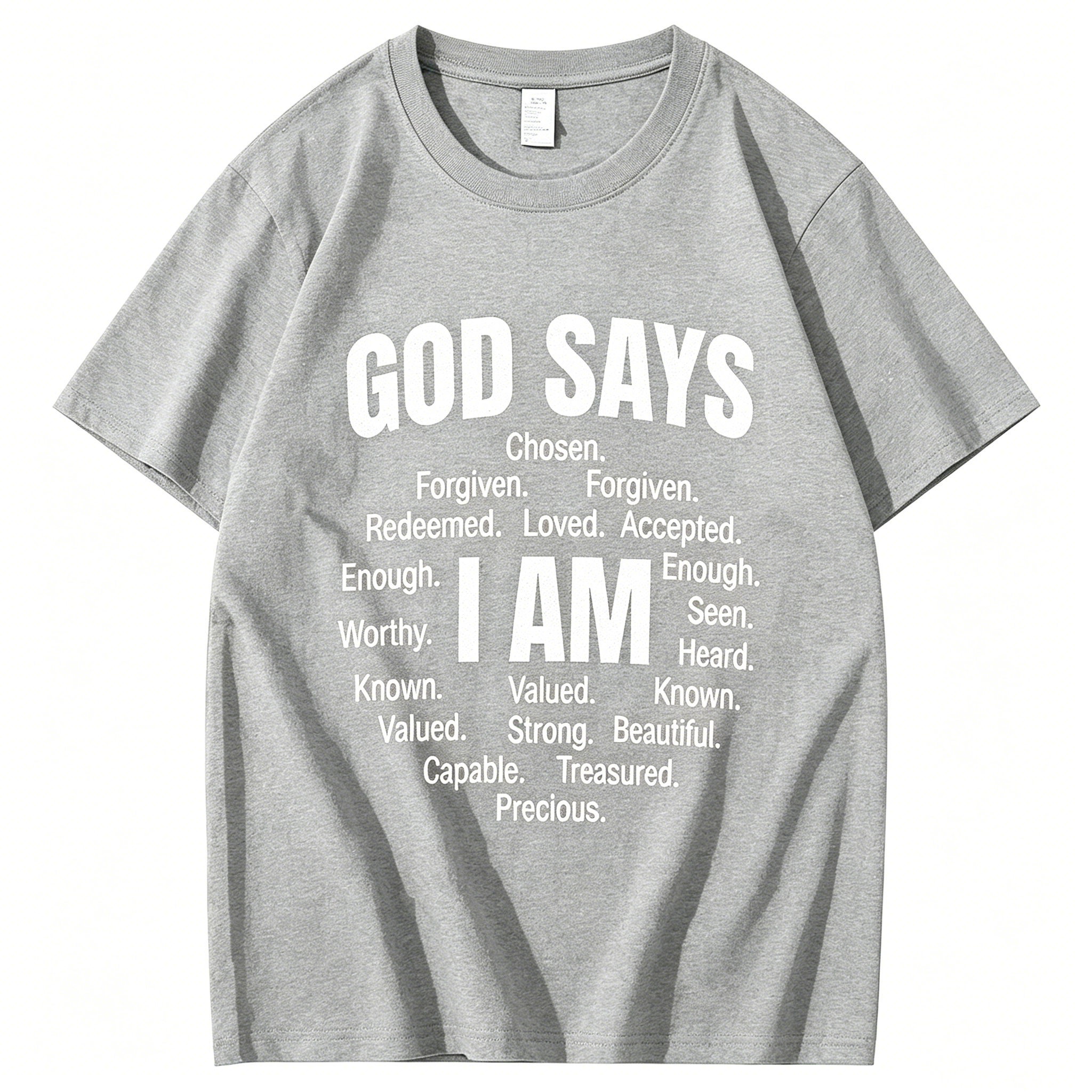 "God Says That I Am" T-shirt
