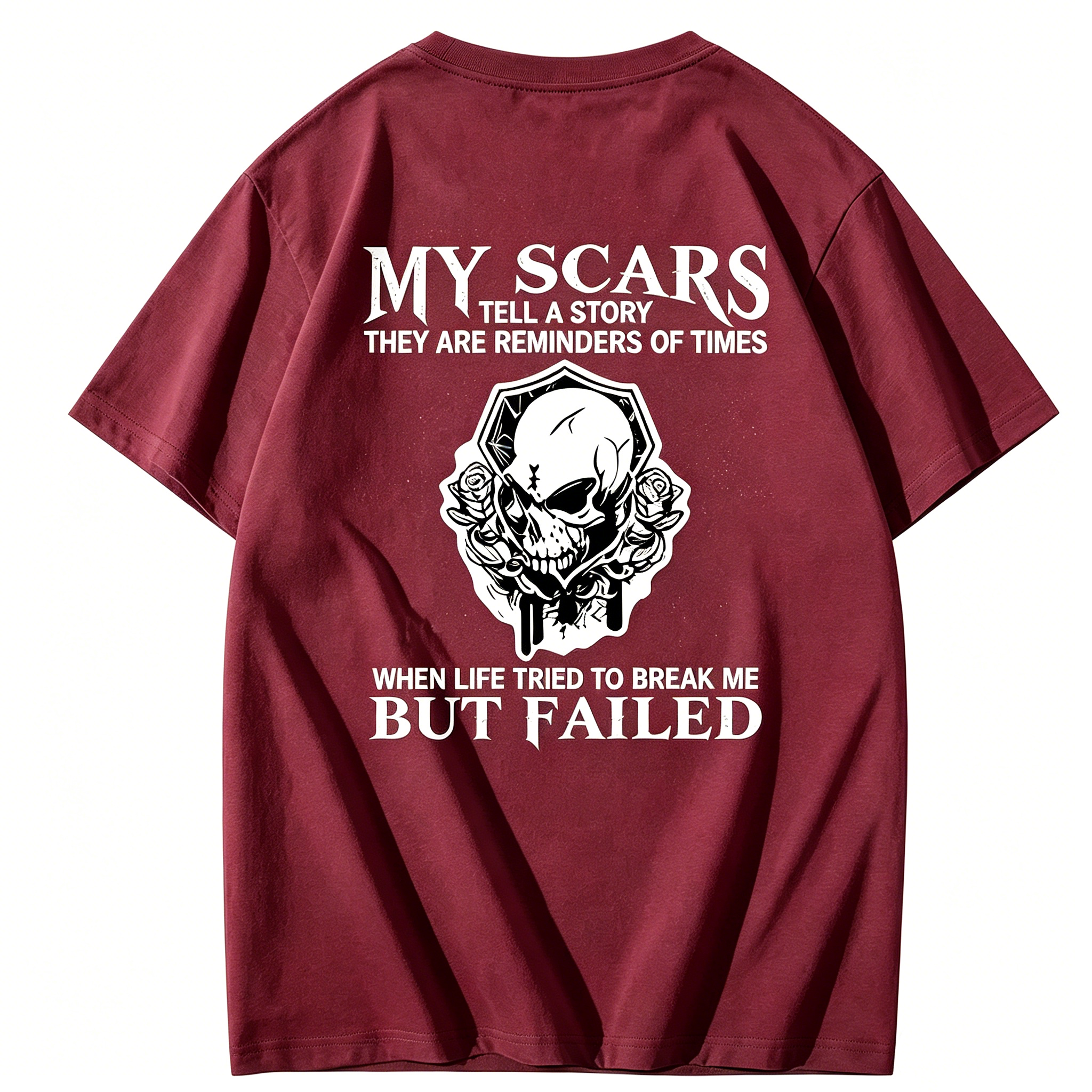 "My Scars Tell a Story - Life Tried to Break Me But Failed" T-Shirt