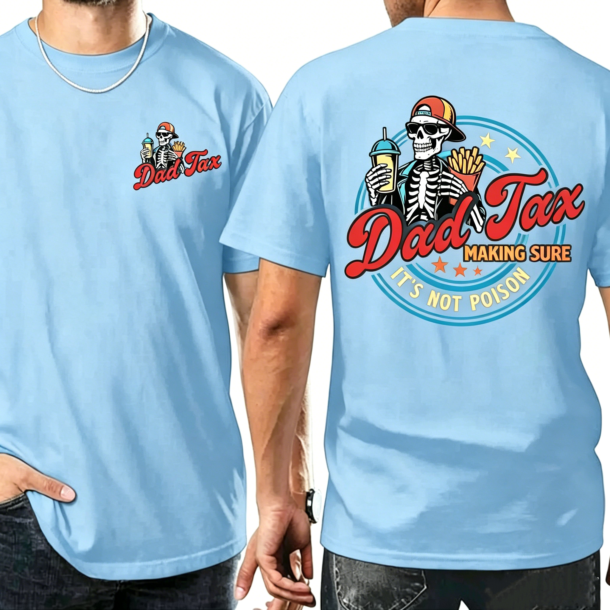 "Dad Tax Making Sure It's Not Poison" T-Shirt