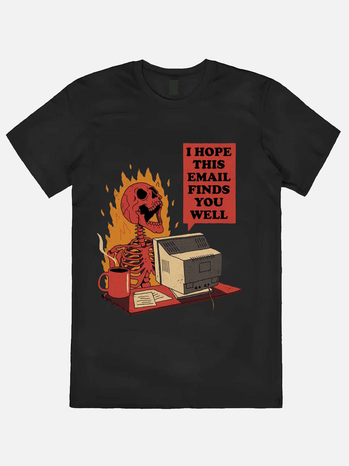 I Hope This Email Finds You Well Casual Printed T-shirt