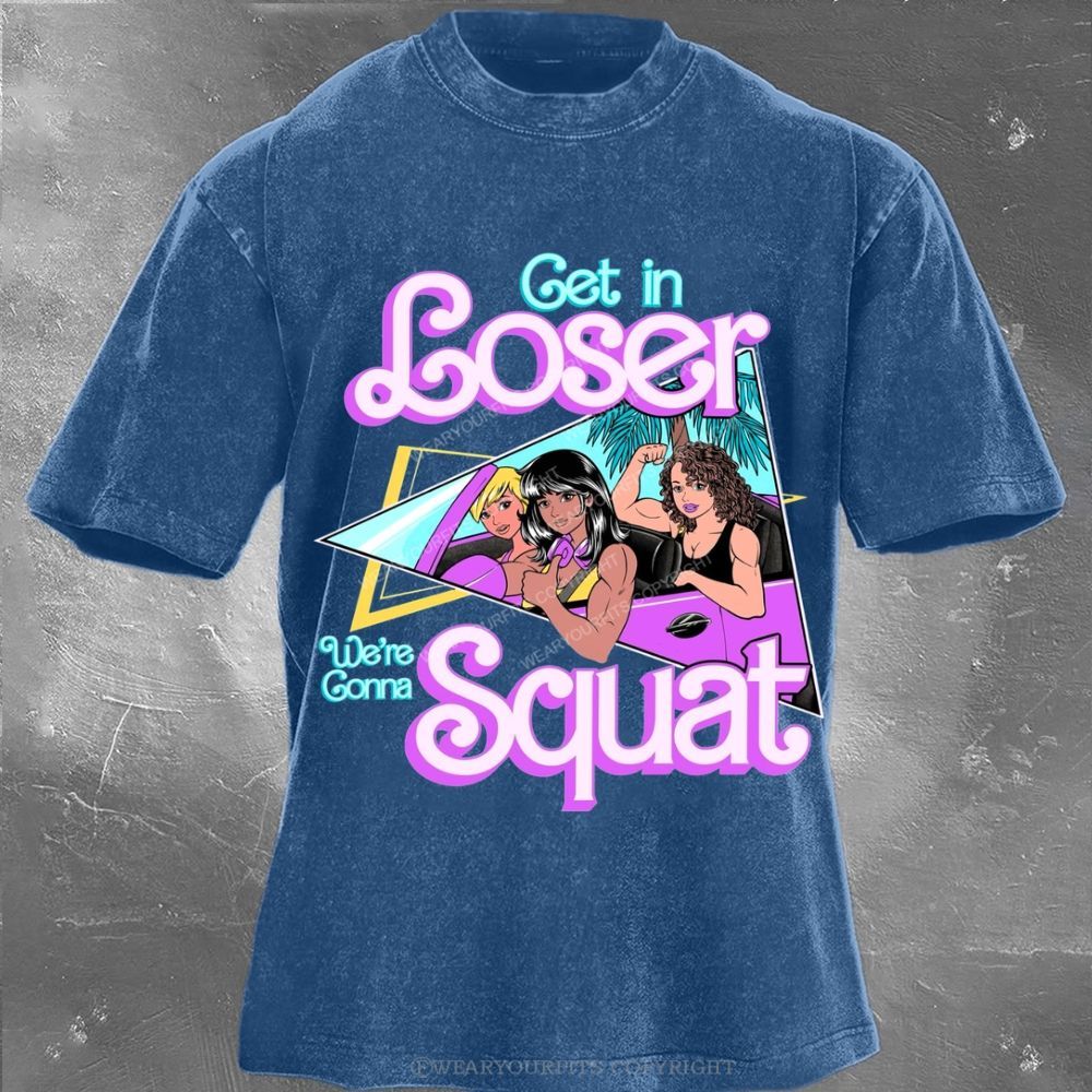 Get In Loser Unisex Washed Gym Tee Wearyourfits