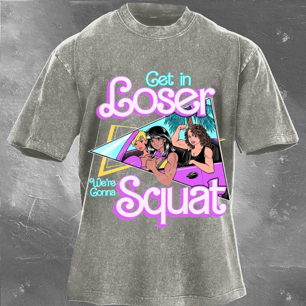 Get In Loser Unisex Washed Gym Tee Wearyourfits