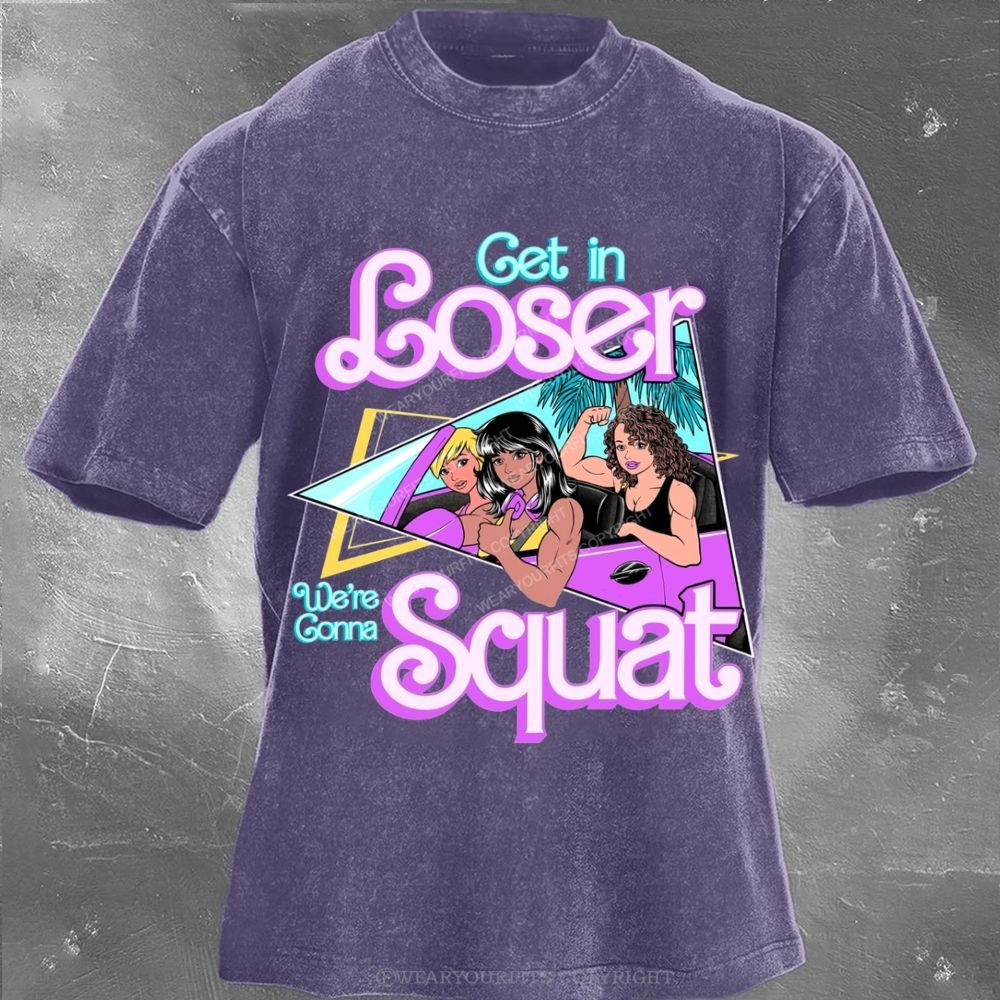 Get In Loser Unisex Washed Gym Tee Wearyourfits