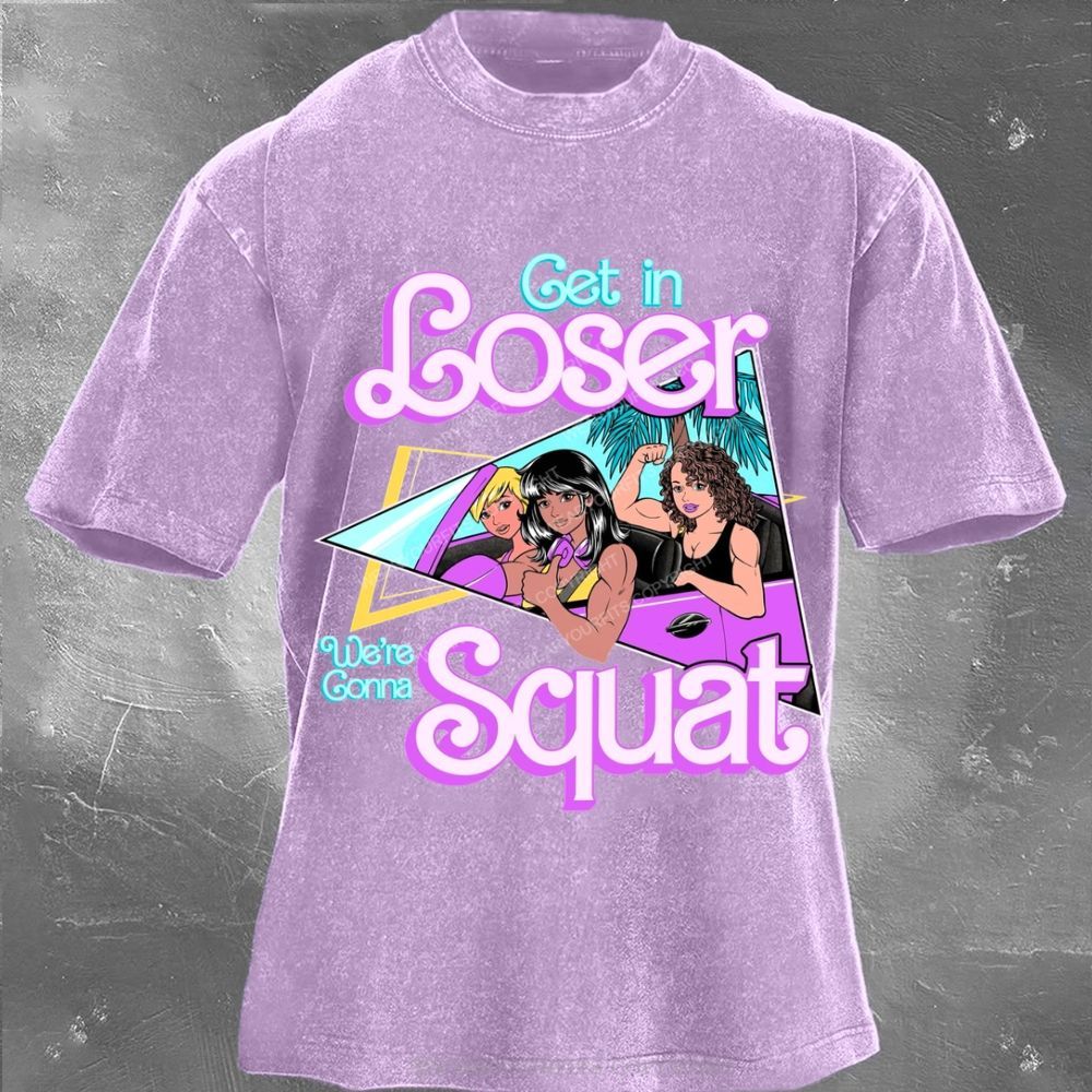 Get In Loser Unisex Washed Gym Tee Wearyourfits