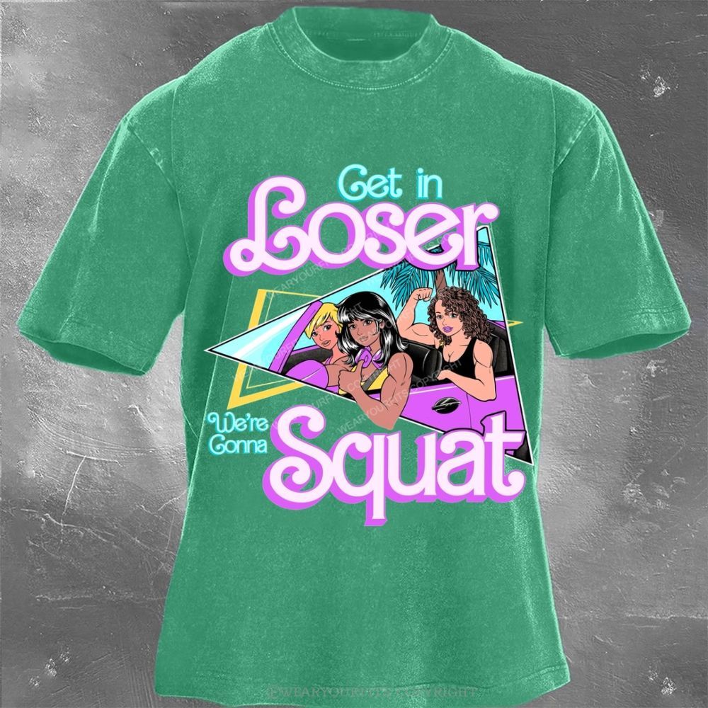 Get In Loser Unisex Washed Gym Tee Wearyourfits
