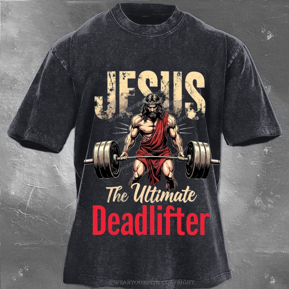 Jesus The Deadlifter Unisex Washed Tee Wearyourfits