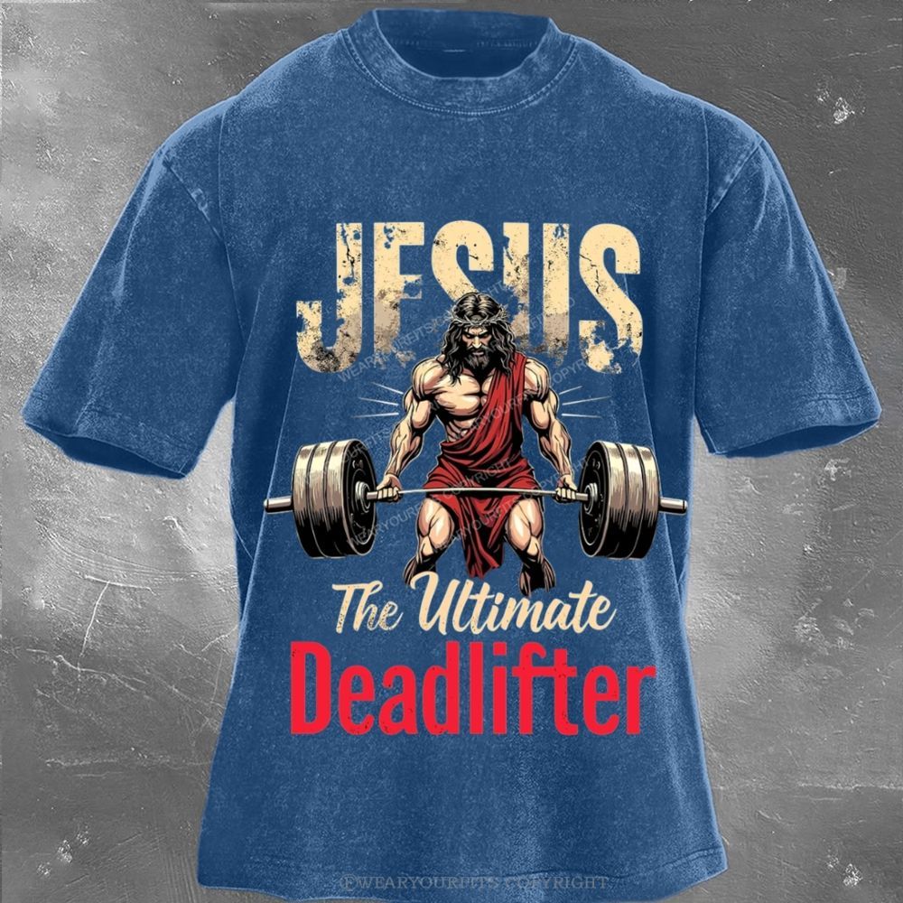 Jesus The Deadlifter Unisex Washed Tee Wearyourfits