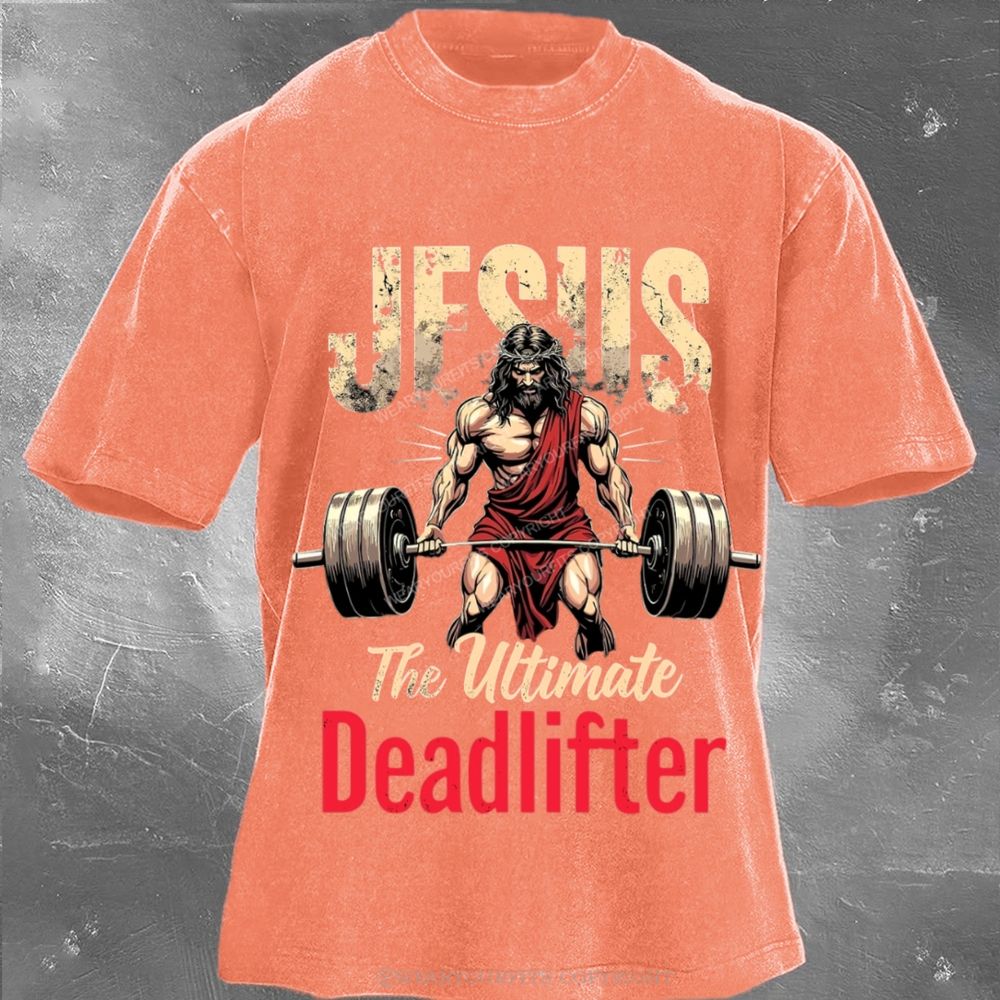 Jesus The Deadlifter Unisex Washed Tee Wearyourfits