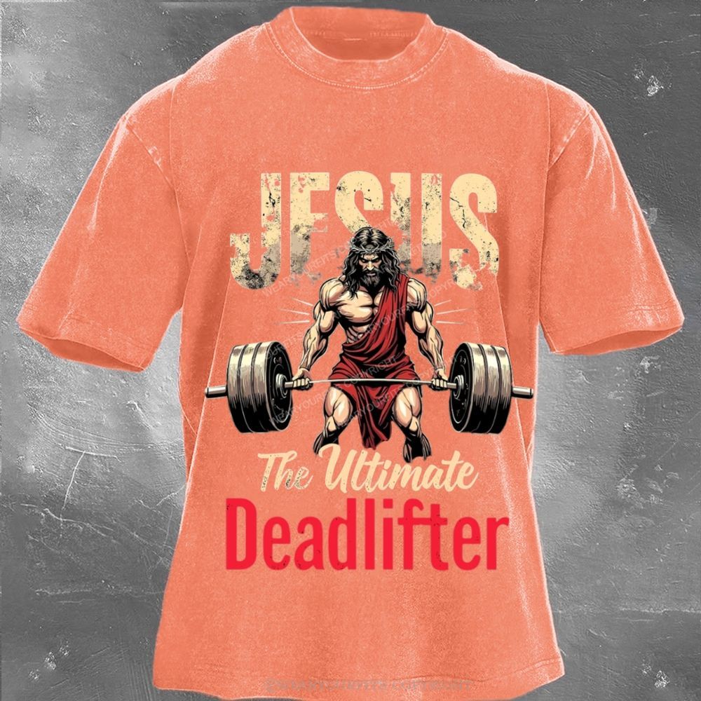 Jesus The Deadlifter Unisex Washed Tee Wearyourfits