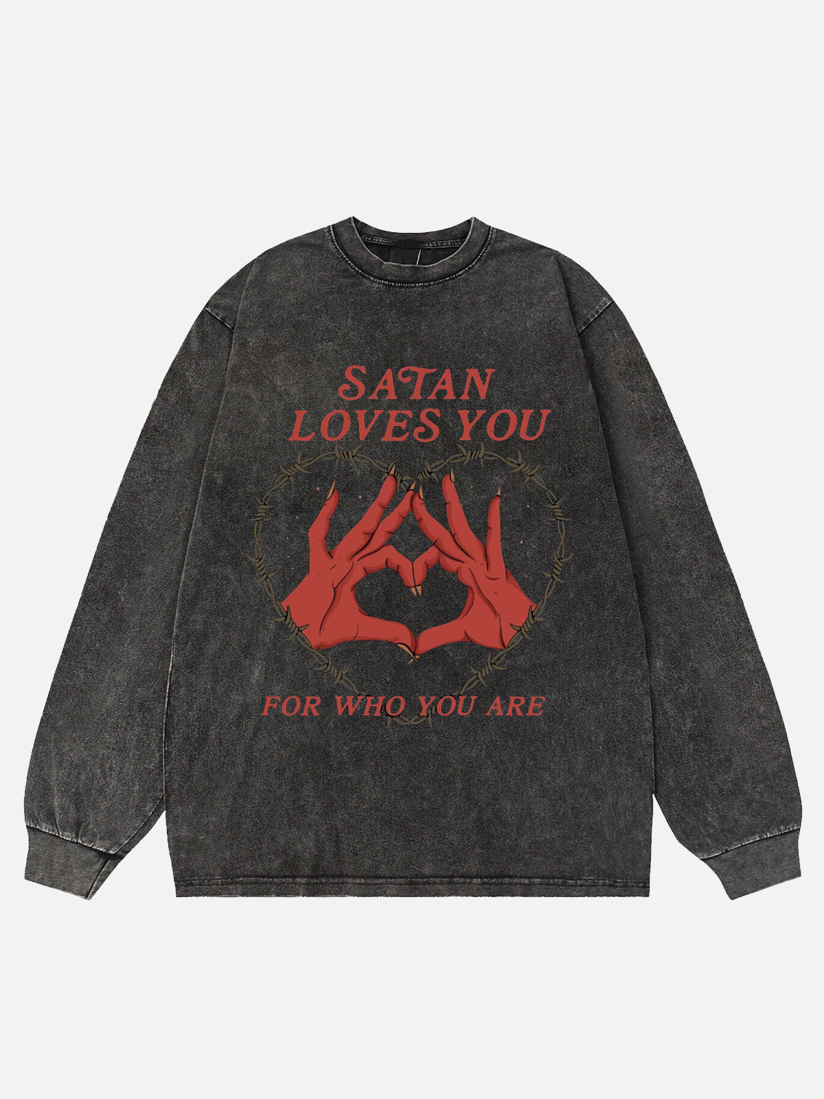 Satan Loves You For Who You Are Washed Long Sleeve T-Shirt