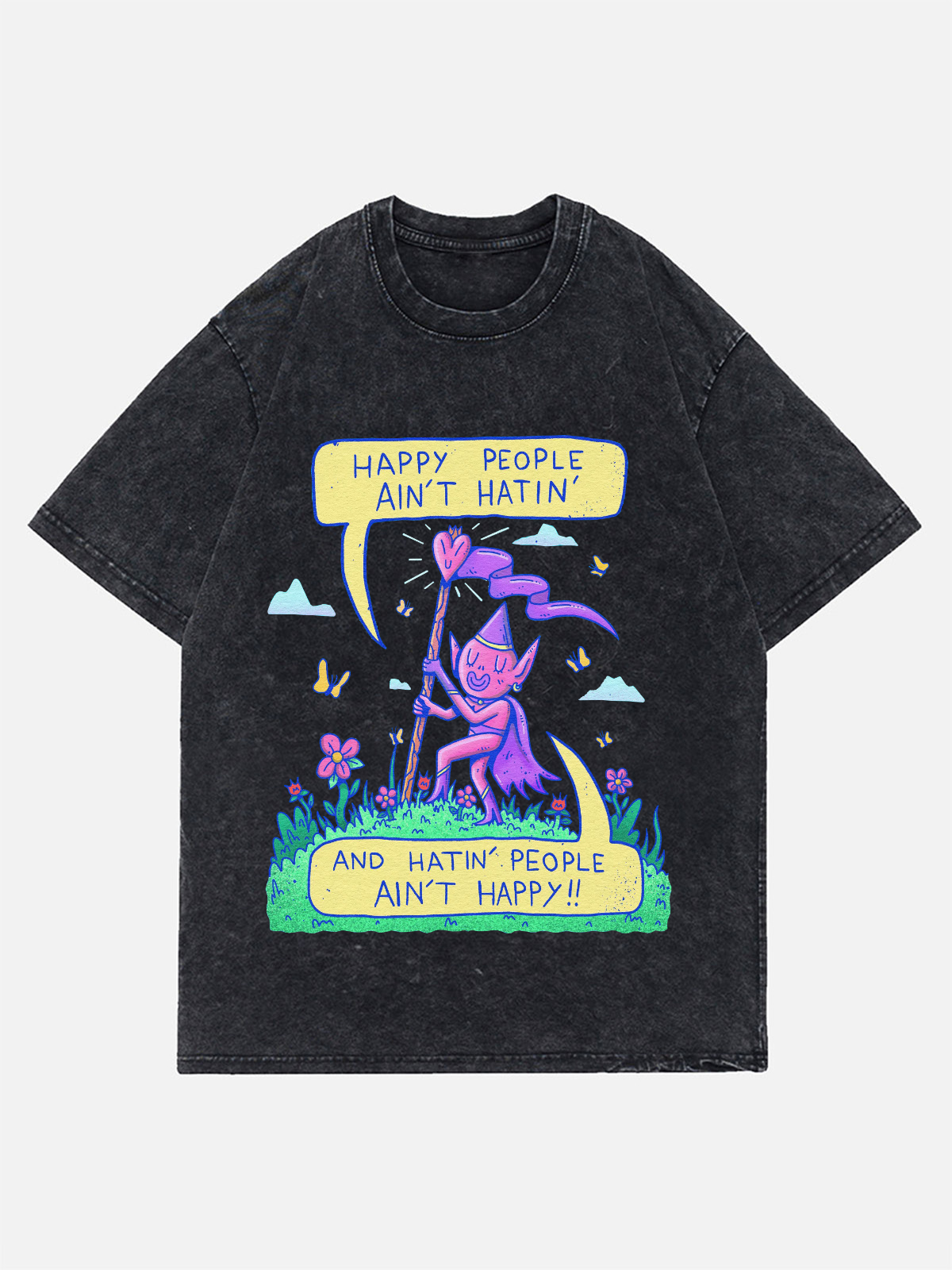 Happy People Ain't Hatin Wash Denim T-Shirt