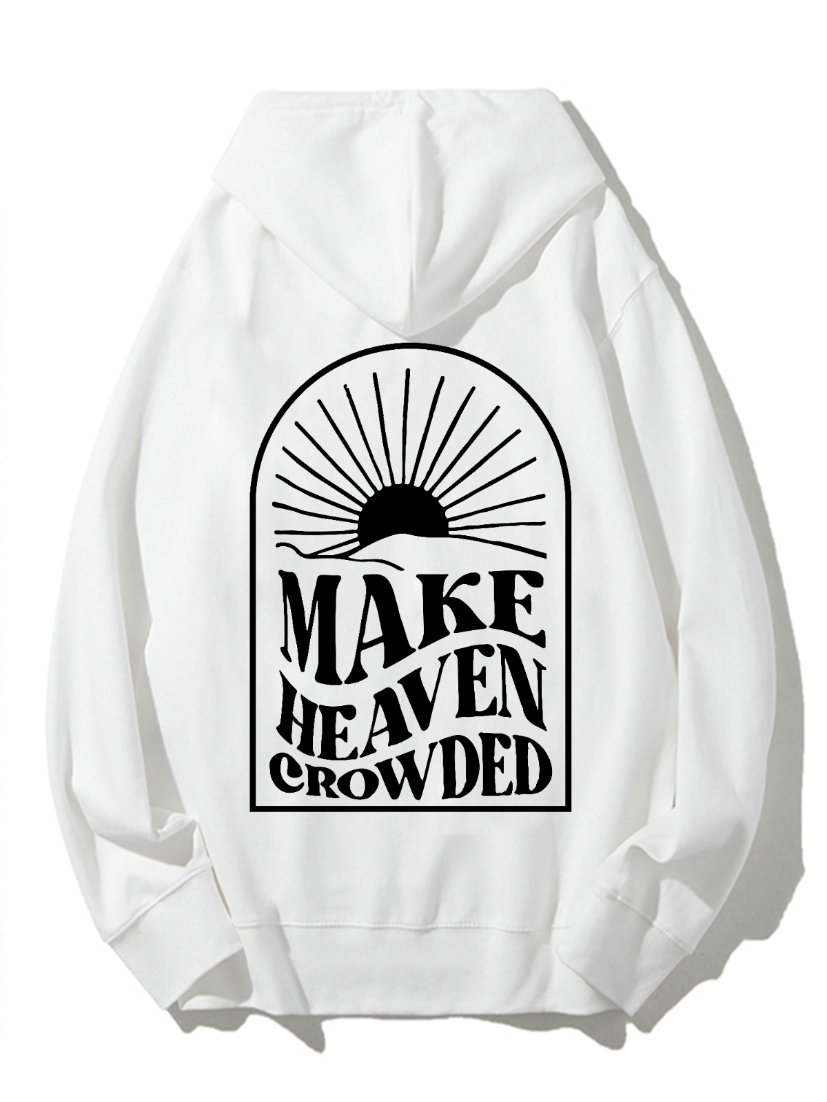 Make Heaven Crowded Unisex Cotton Drawstring Hoodie