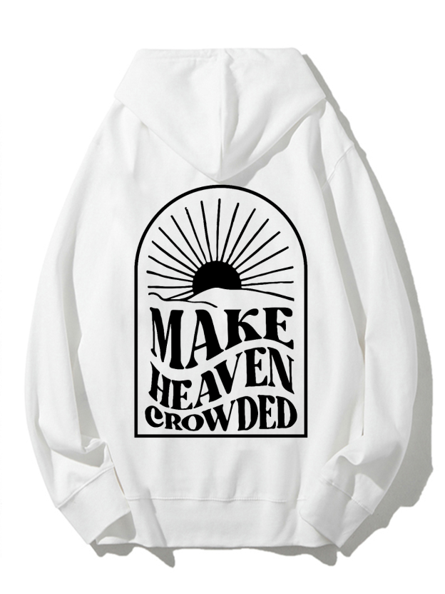 Make Heaven Crowded Unisex Cotton Drawstring Hoodie