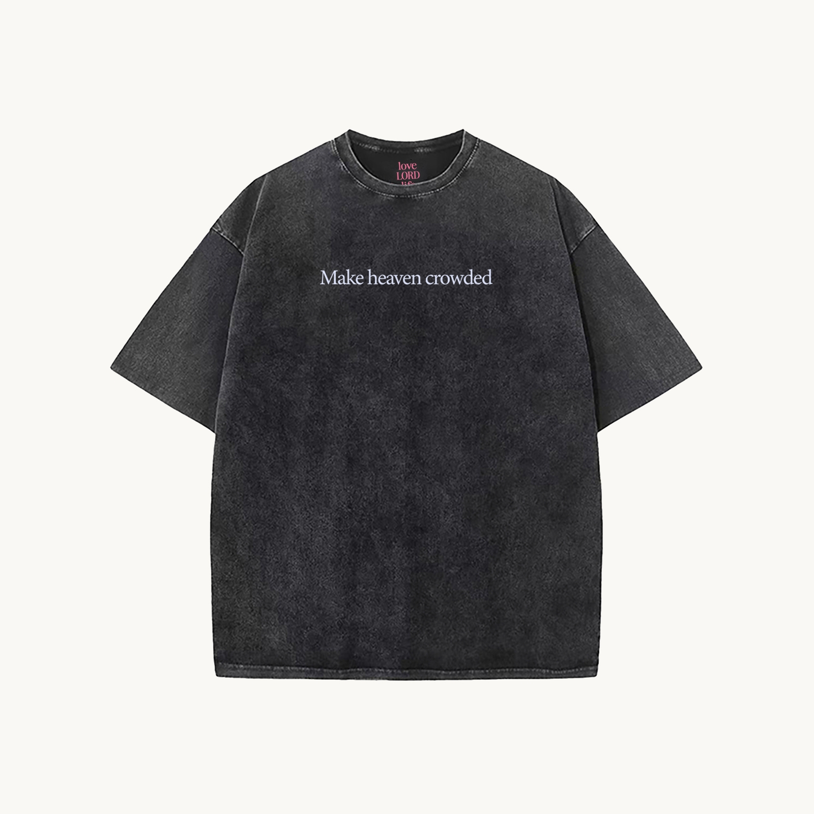 Make Heaven Crowded Unisex Washed T-Shirt