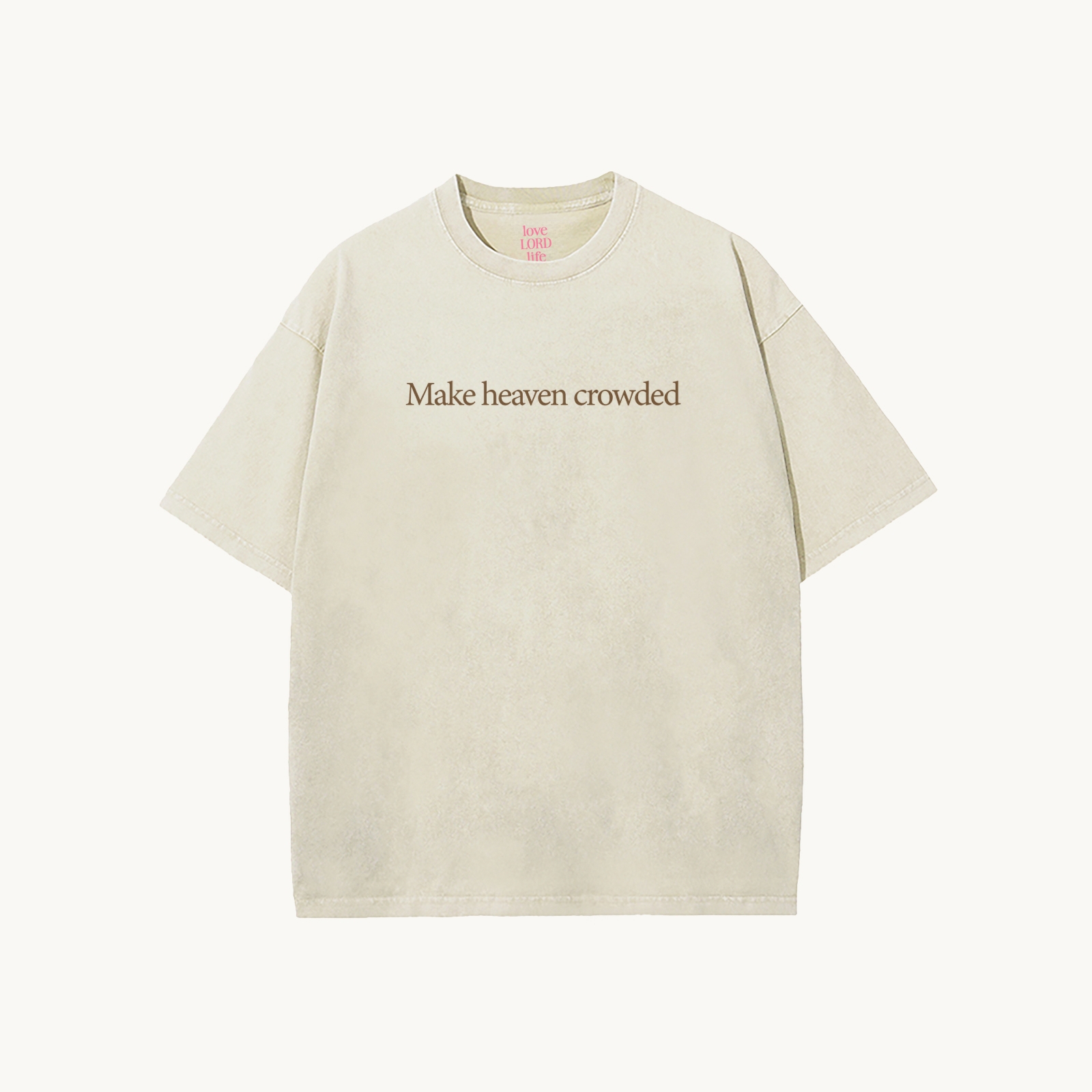 Make Heaven Crowded Unisex Washed T-Shirt