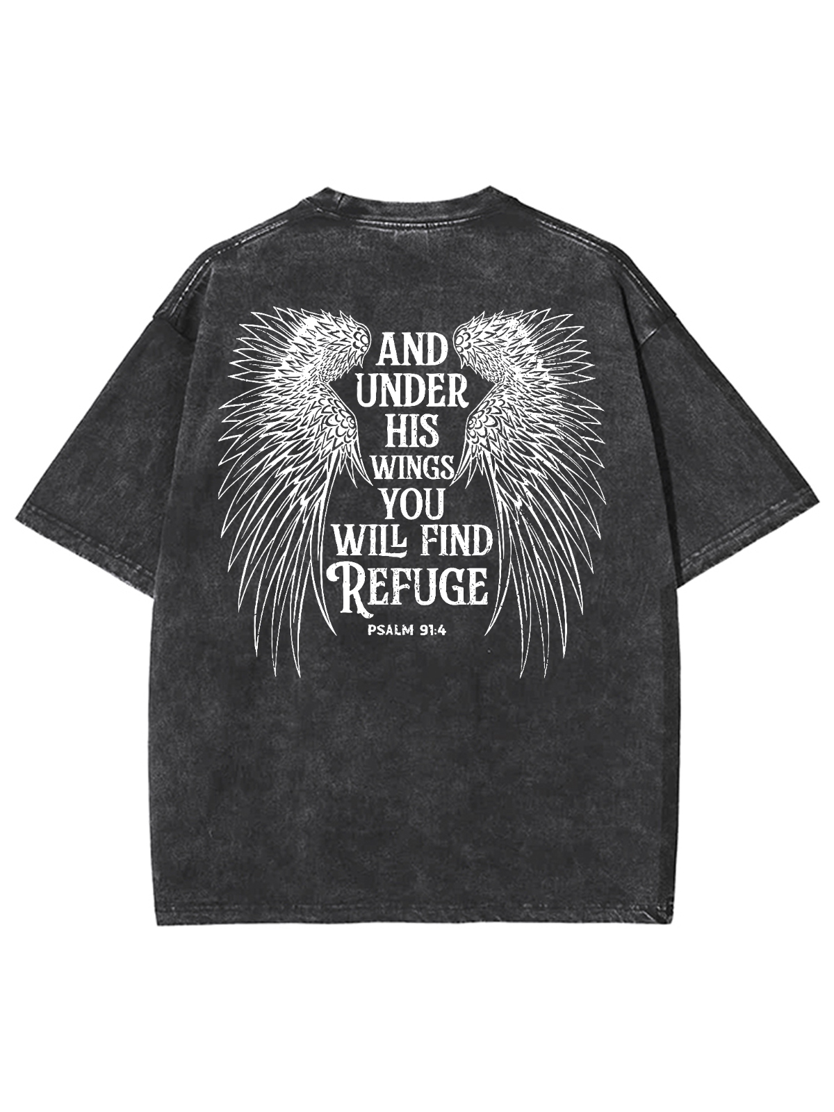 And Under His Wings You Will Find Refuge Unisex Washed T-Shirt