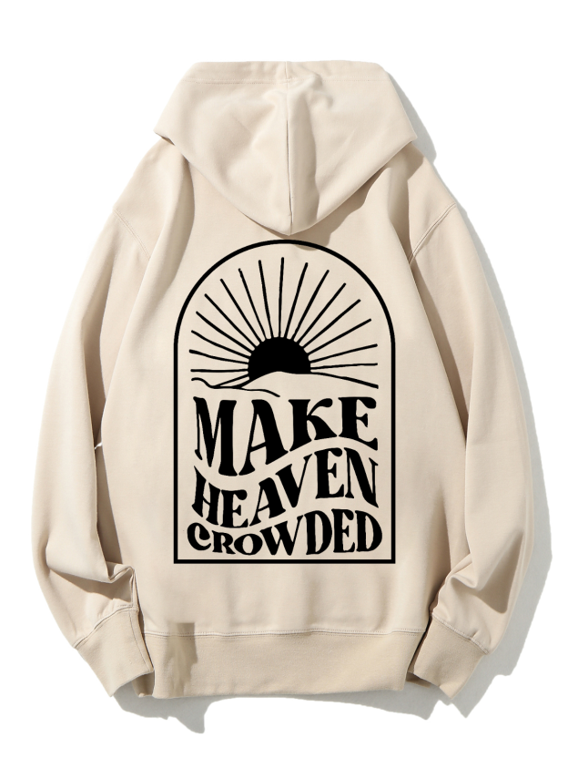Make Heaven Crowded Unisex Cotton Drawstring Hoodie
