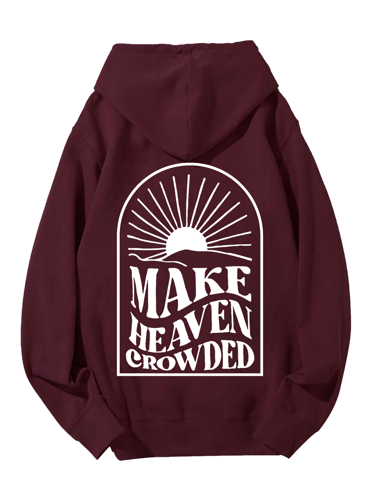 Make Heaven Crowded Unisex Cotton Drawstring Hoodie